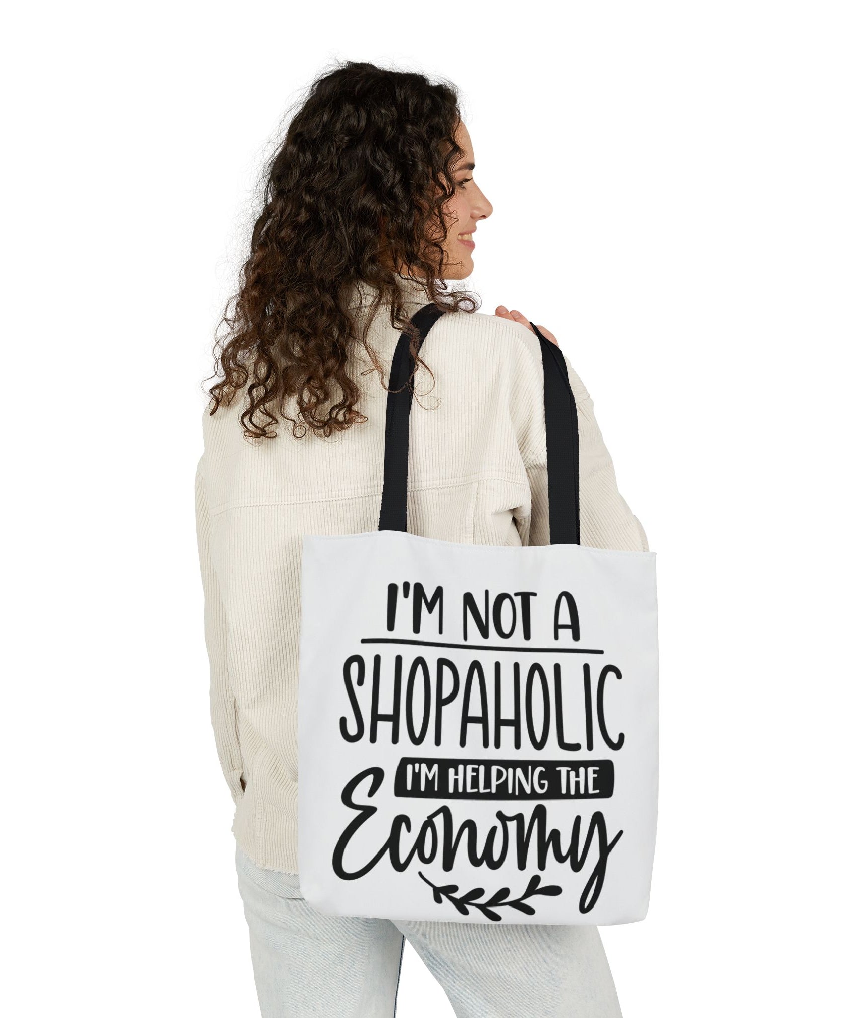 Tote Bag - 'I'm Not a Shopaholic, I'm Helping the Economy' - Trendy Eco-Friendly Shopping Essential