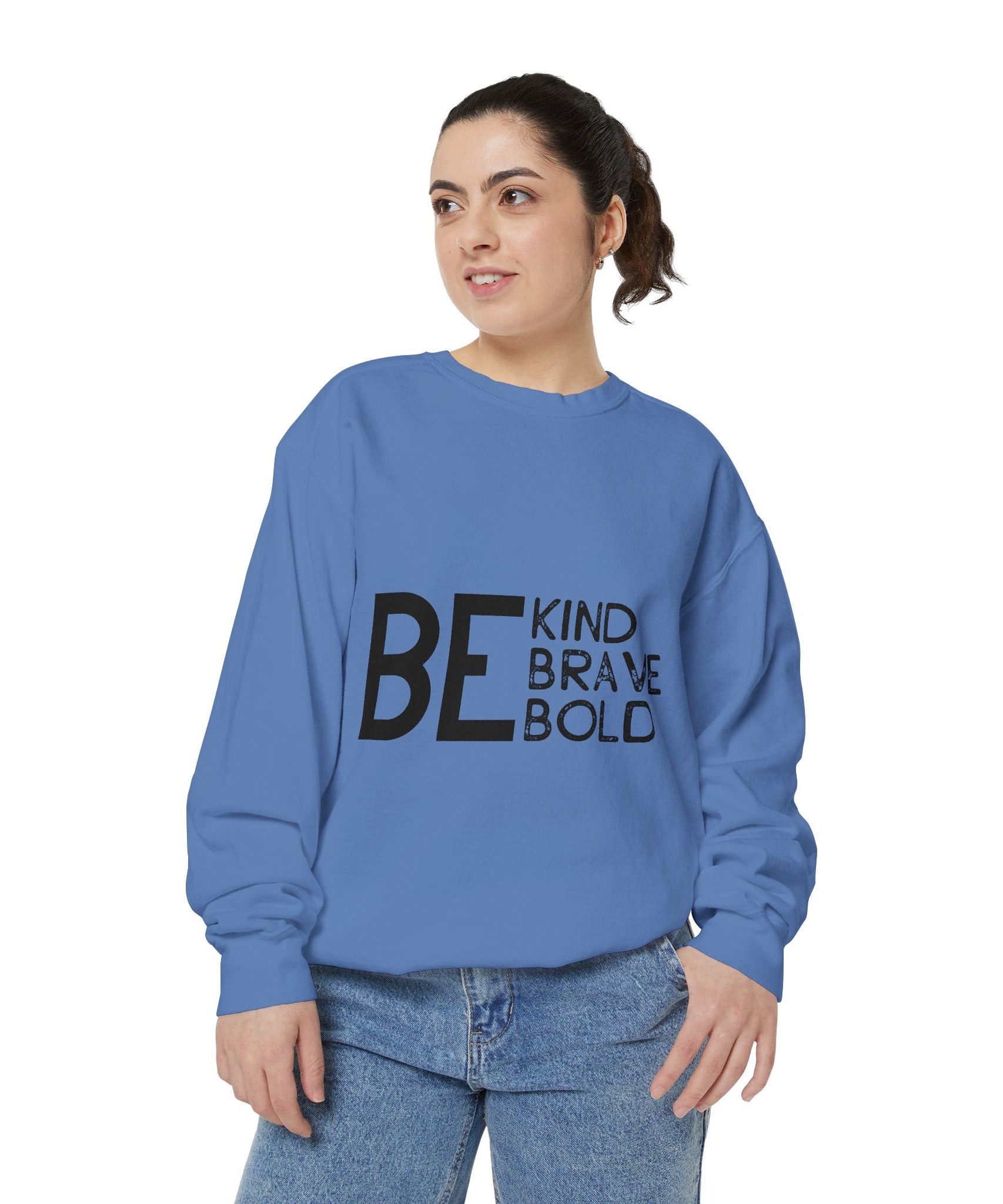 Be Kind Brave Bold Printed Sweatshirt