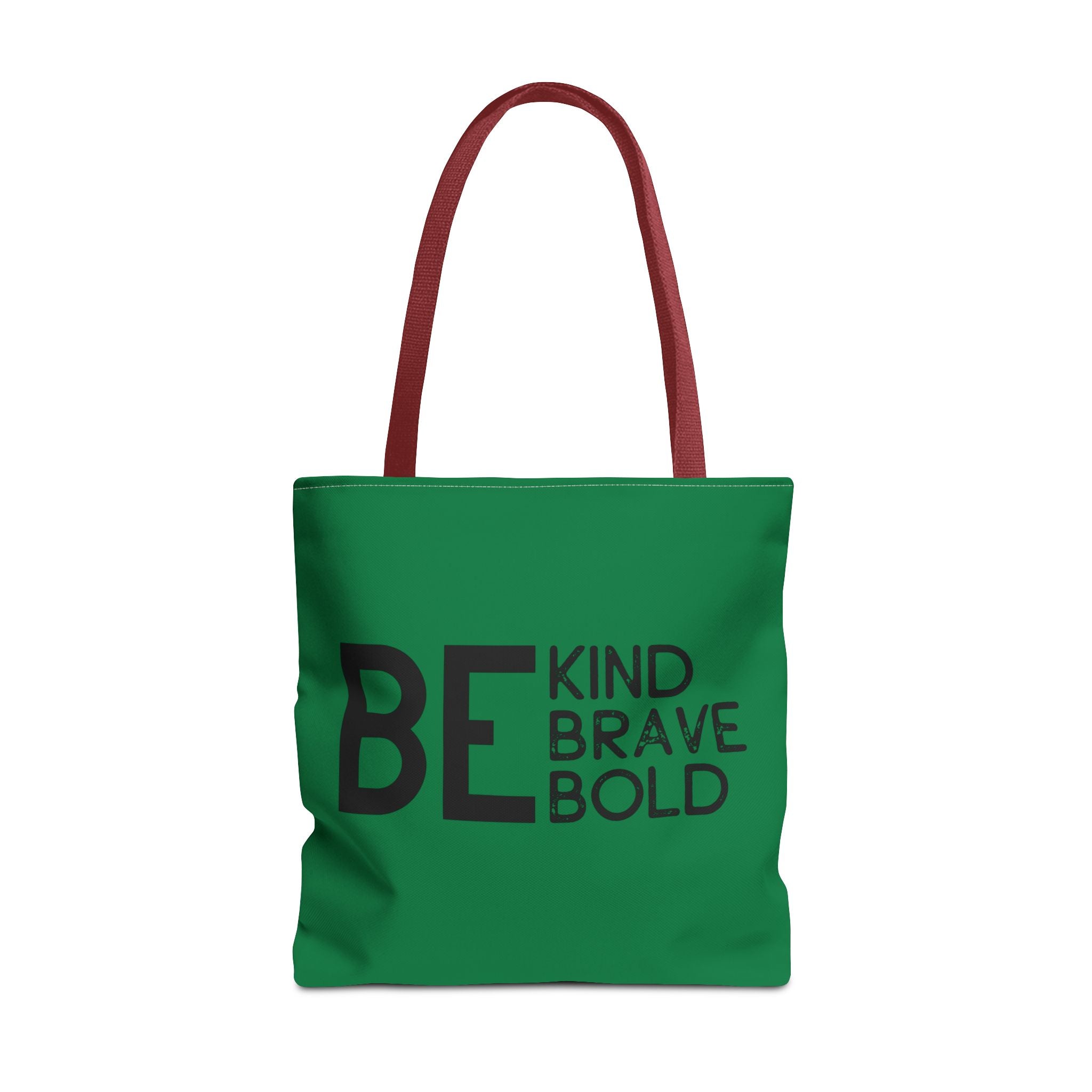 Inspirational Tote Bag - Be Kind Brave Bold - Eco-Friendly Carryall - Dark Green