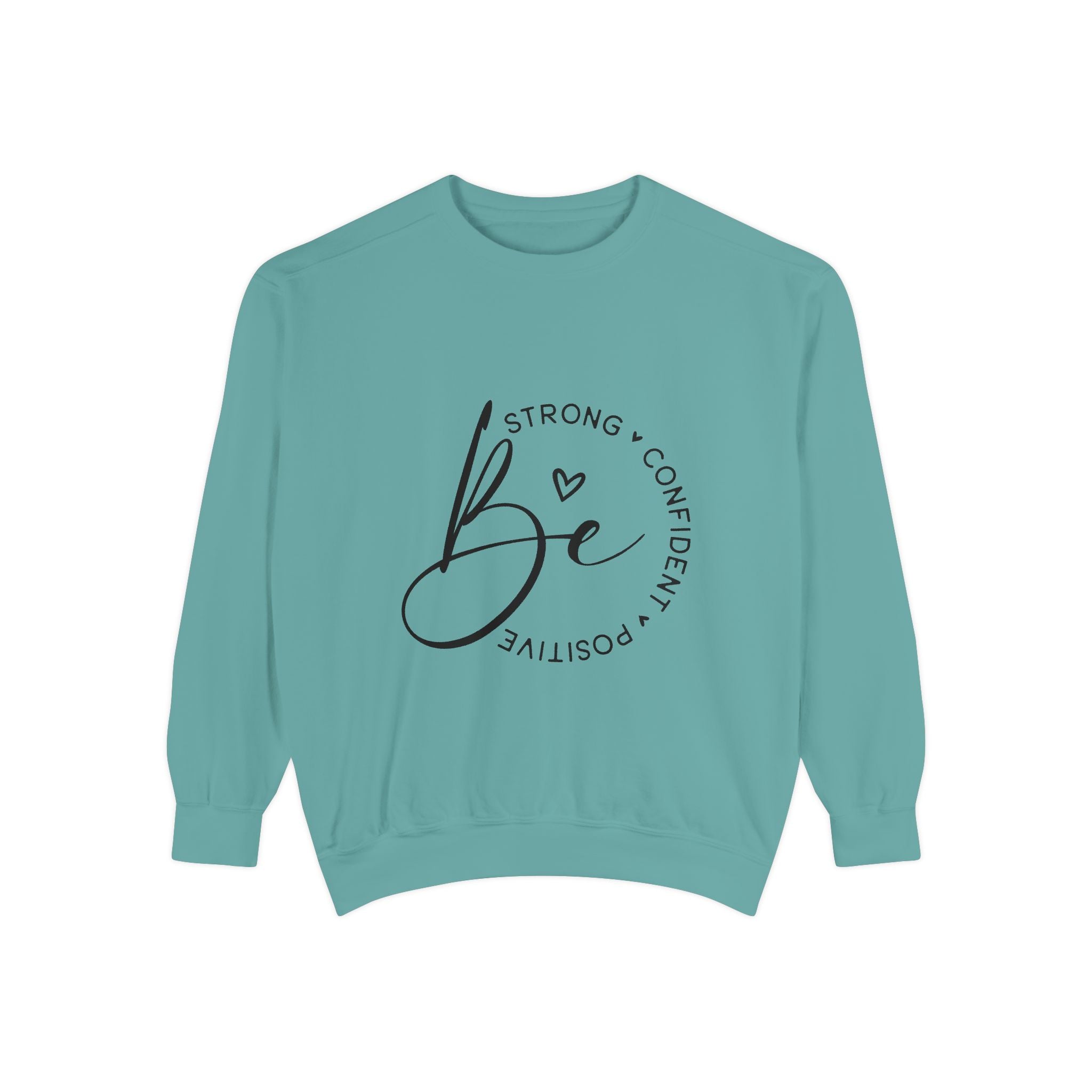 Unisex Inspirational Sweatshirt – Be Strong | Gallory Hive