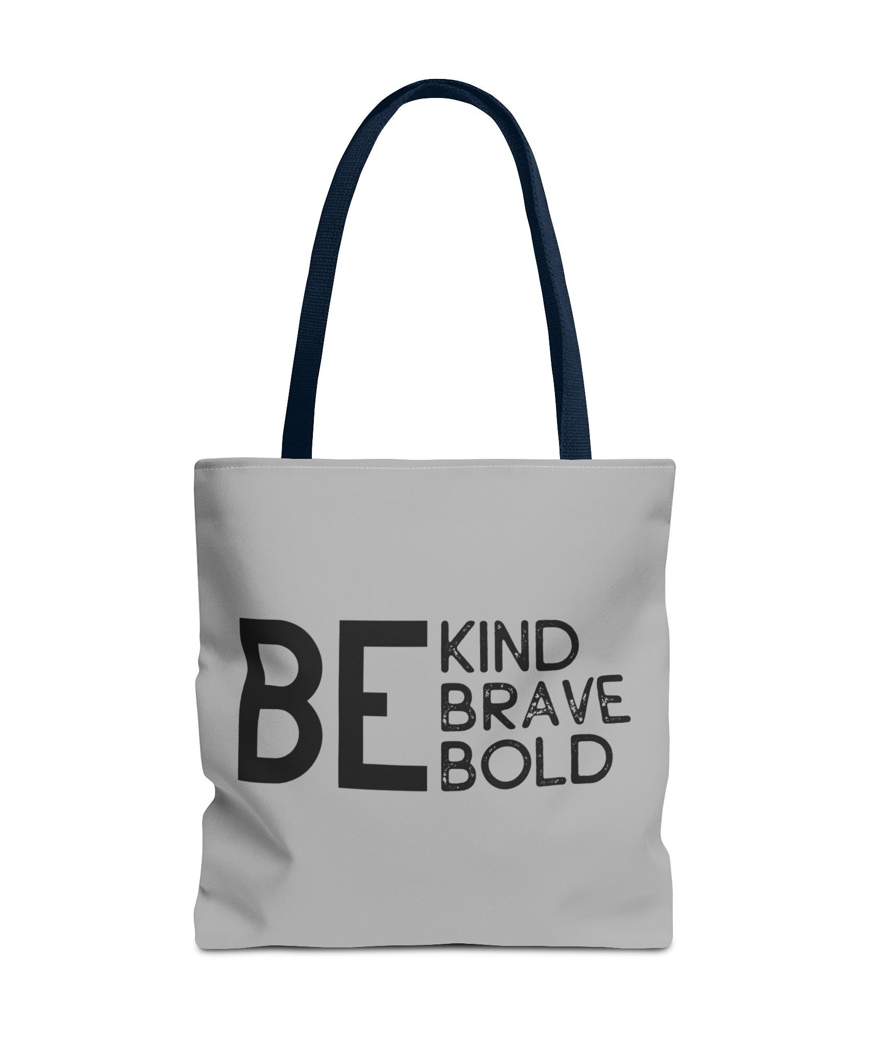 Inspirational Tote Bag - Be Kind Brave Bold - Eco-Friendly Carryall - Light Grey