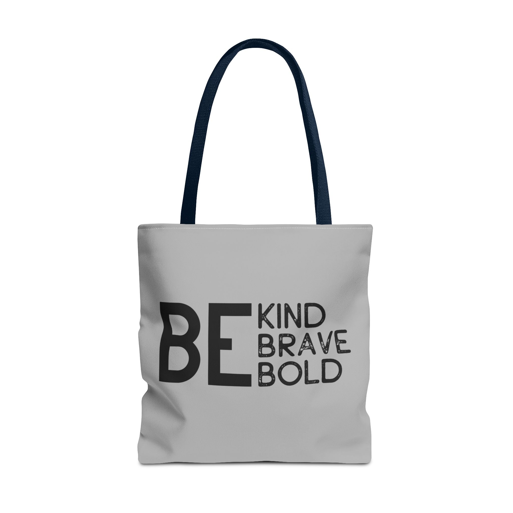 Inspirational Tote Bag - Be Kind Brave Bold - Eco-Friendly Carryall - Light Grey