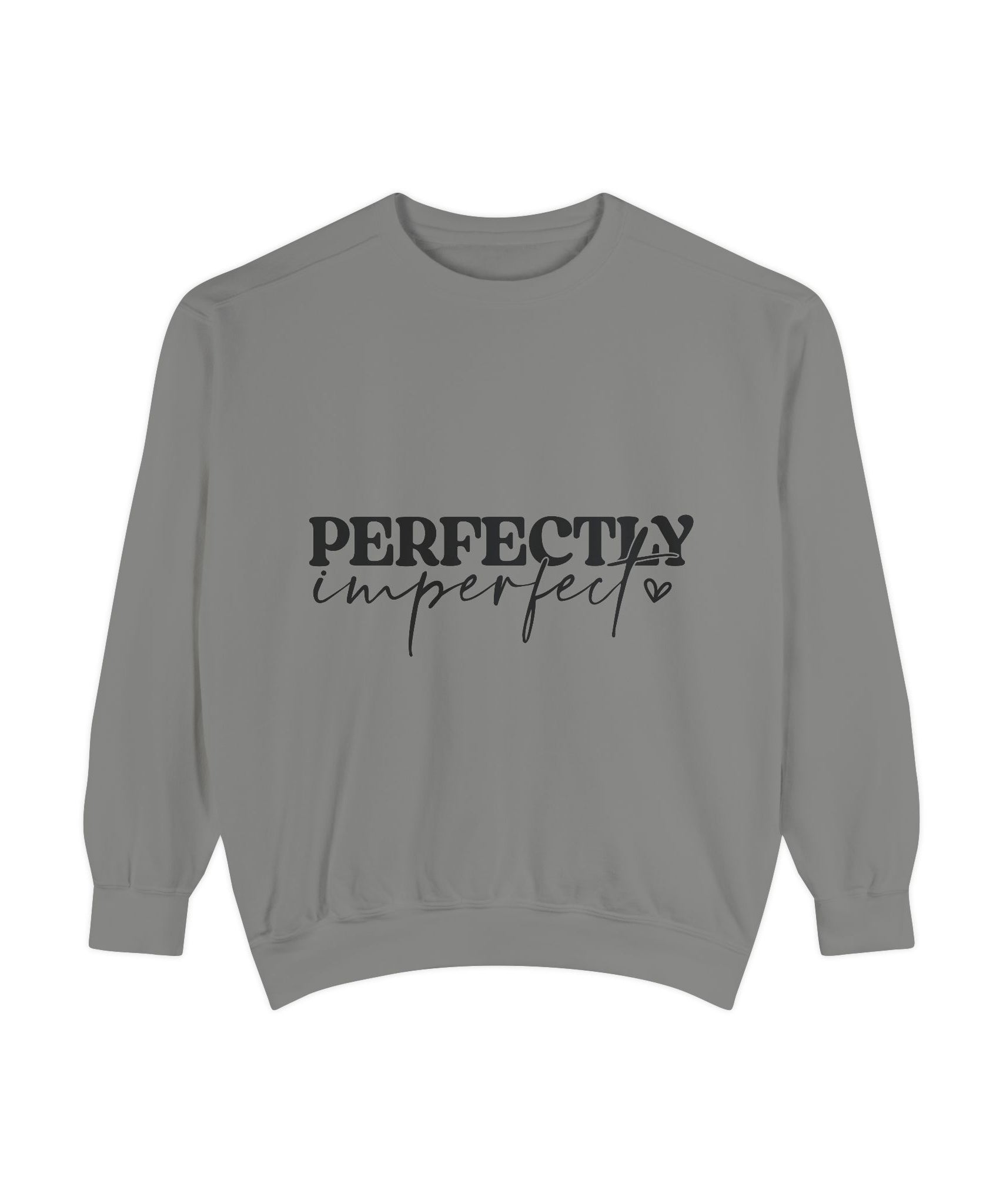 Perfectly Imperfect Unisex Sweatshirt