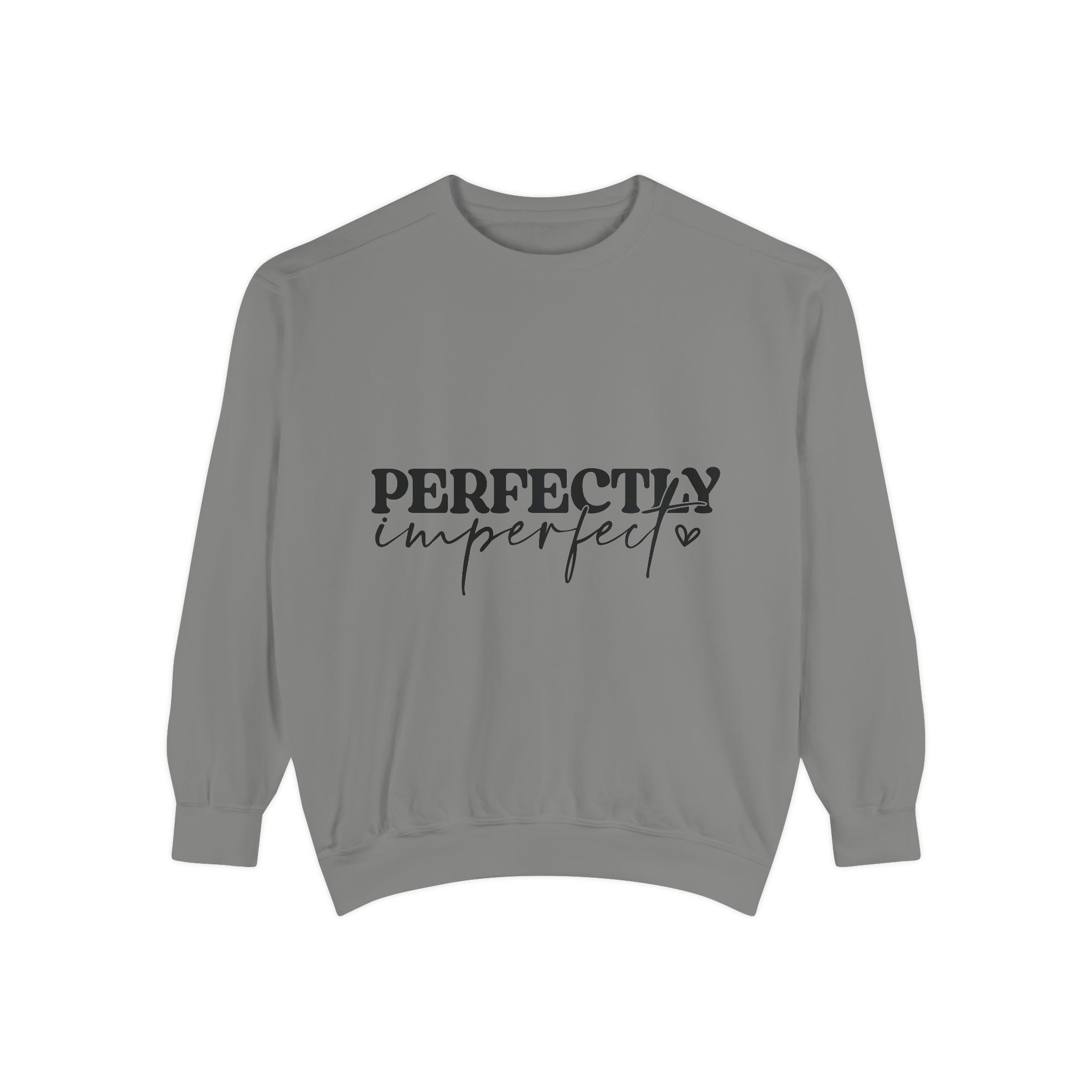 Perfectly Imperfect Unisex Sweatshirt