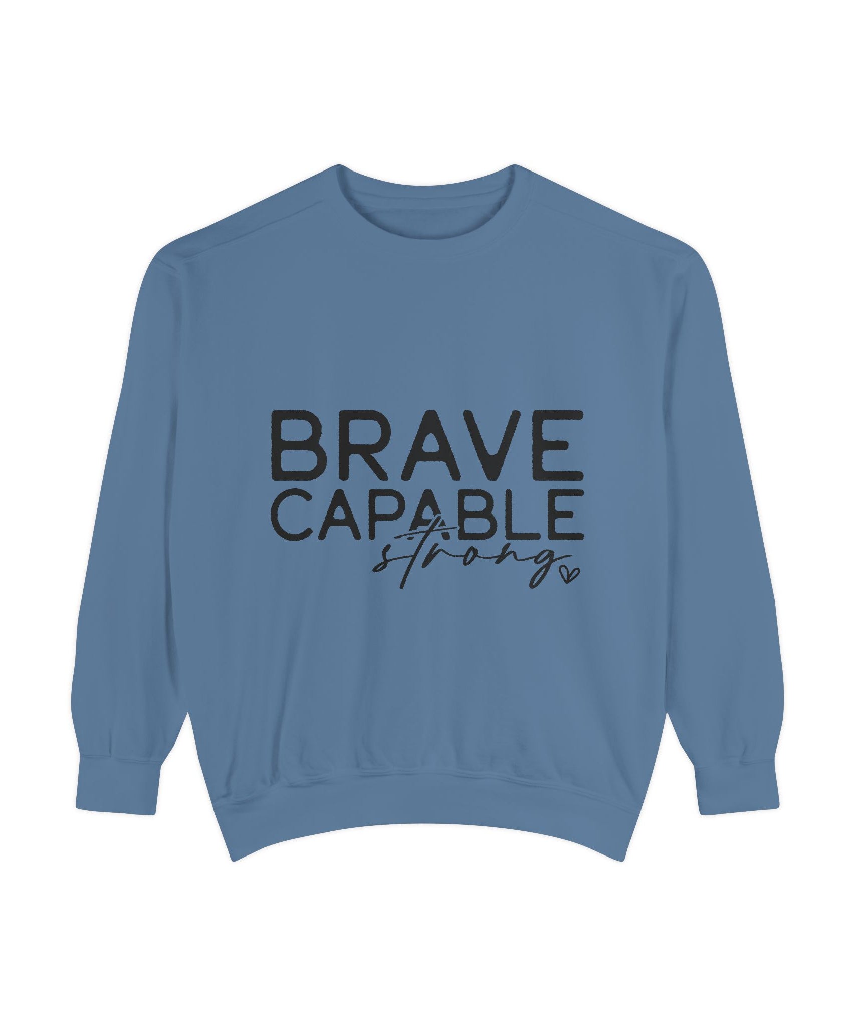 Minimalist Brave Capable Strong Crewneck Sweatshirt