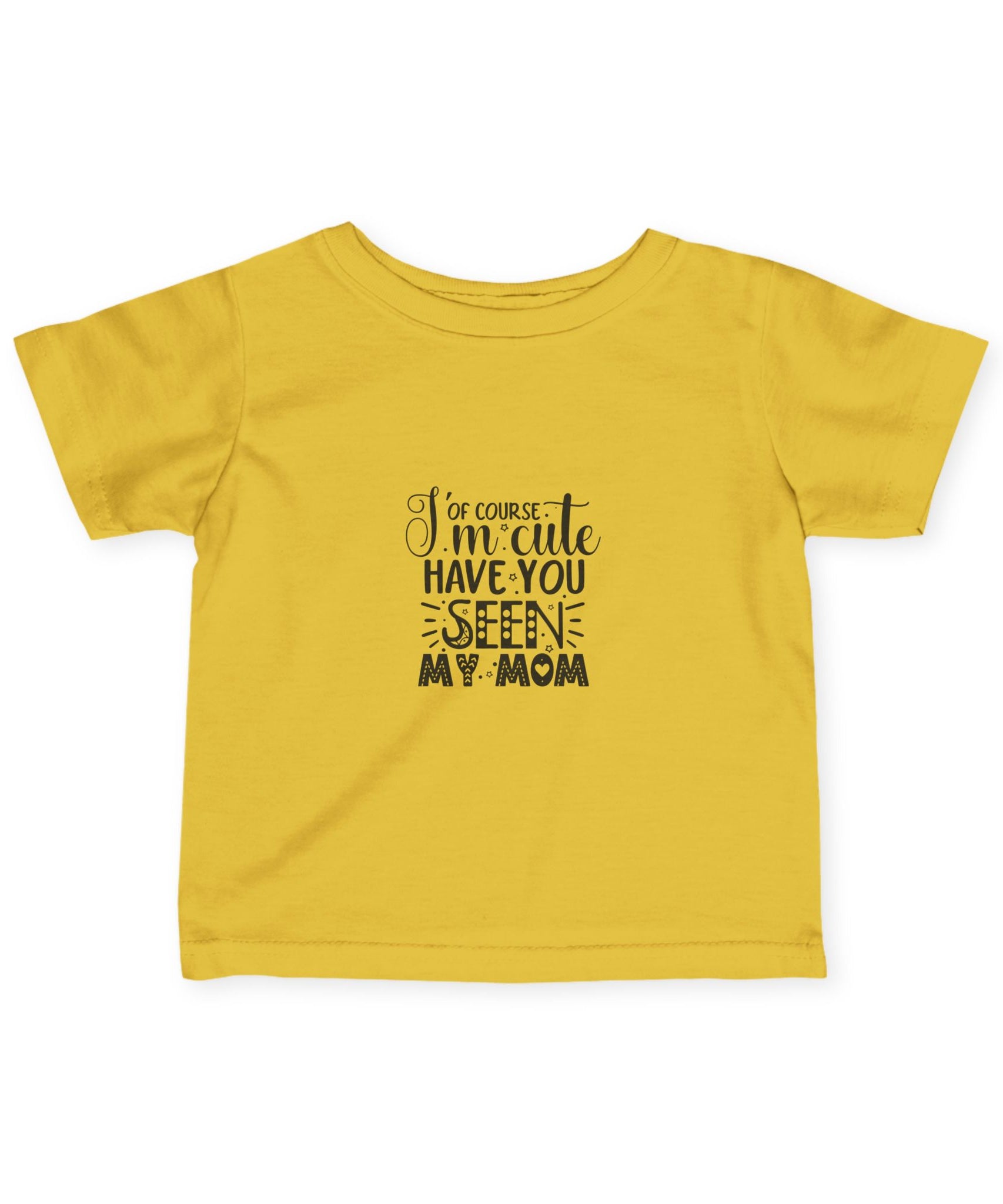 Infant Tee - 'I'm Cute, Have You Seen My Mom' - Funny Baby Clothes, Baby Shower Gift - Gallory Hive