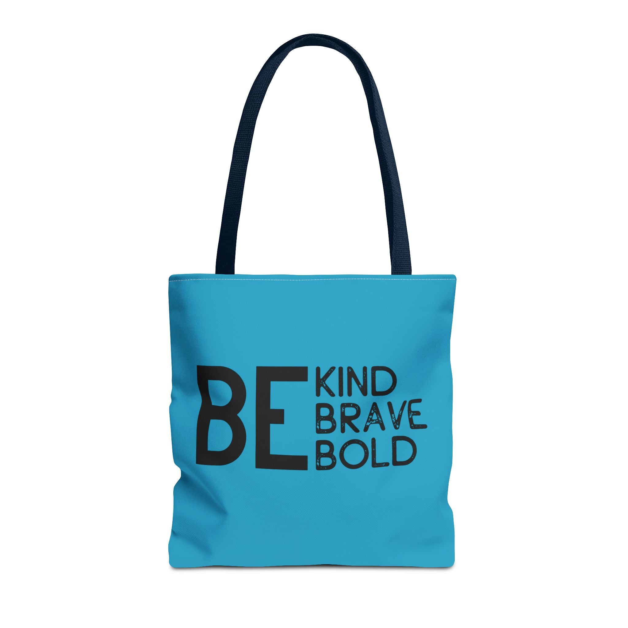 Inspirational Tote Bag - Be Kind Brave Bold - Eco-Friendly Carryall - Turquoise