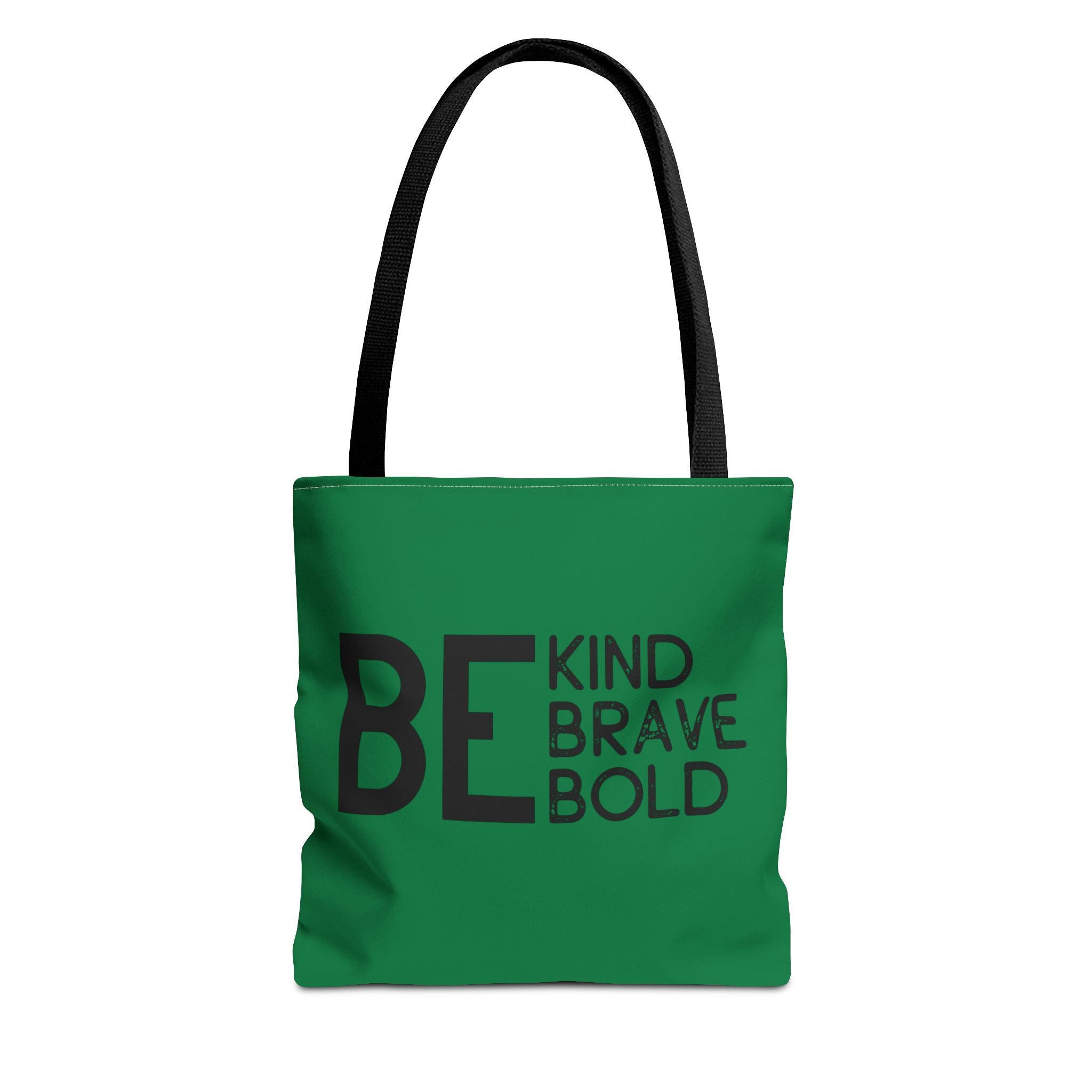 Inspirational Tote Bag - Be Kind Brave Bold - Eco-Friendly Carryall - Dark Green