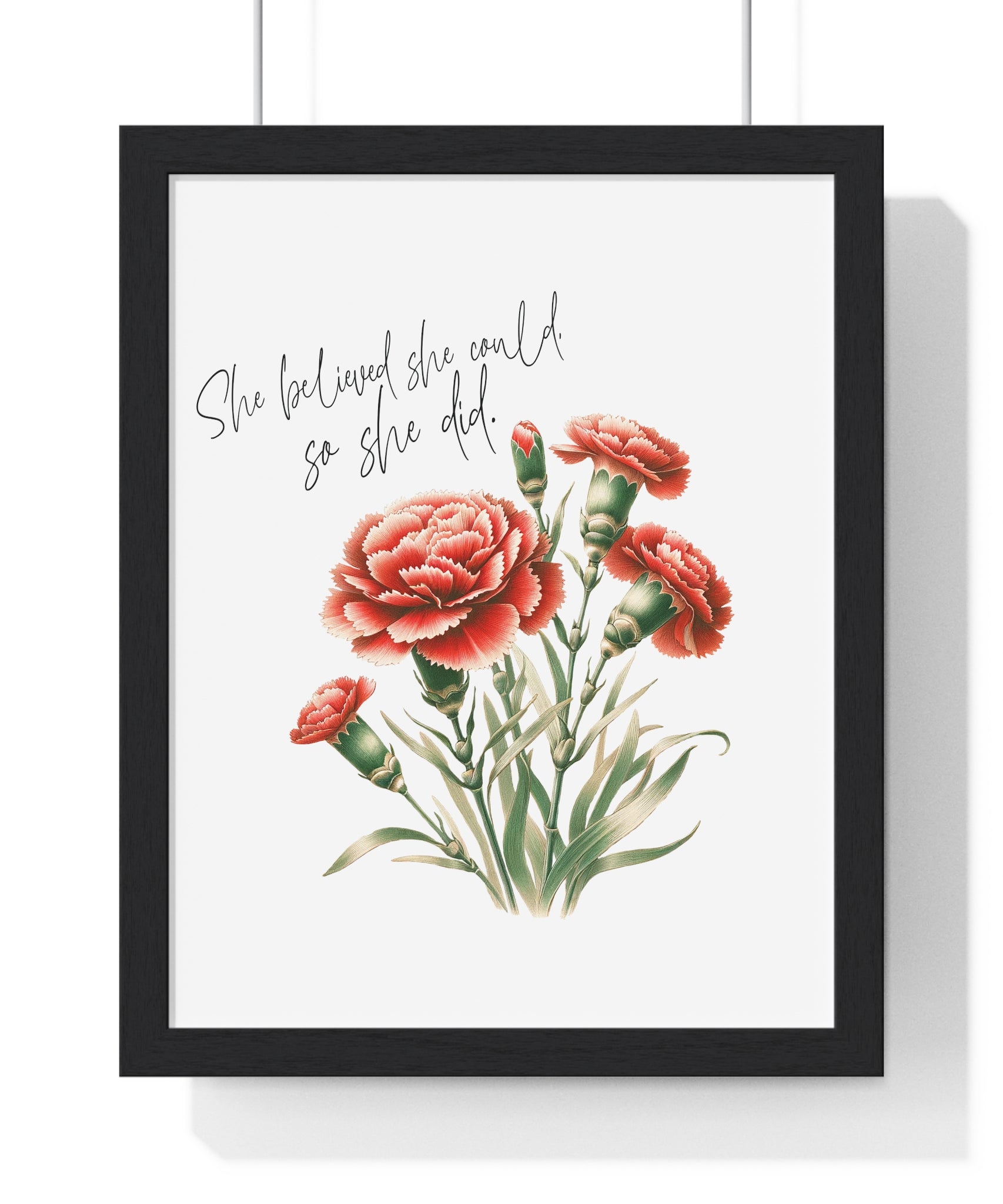 She Believed She Could So She Did – January Birth Flower Carnation Wall Art (Wooden Frame)