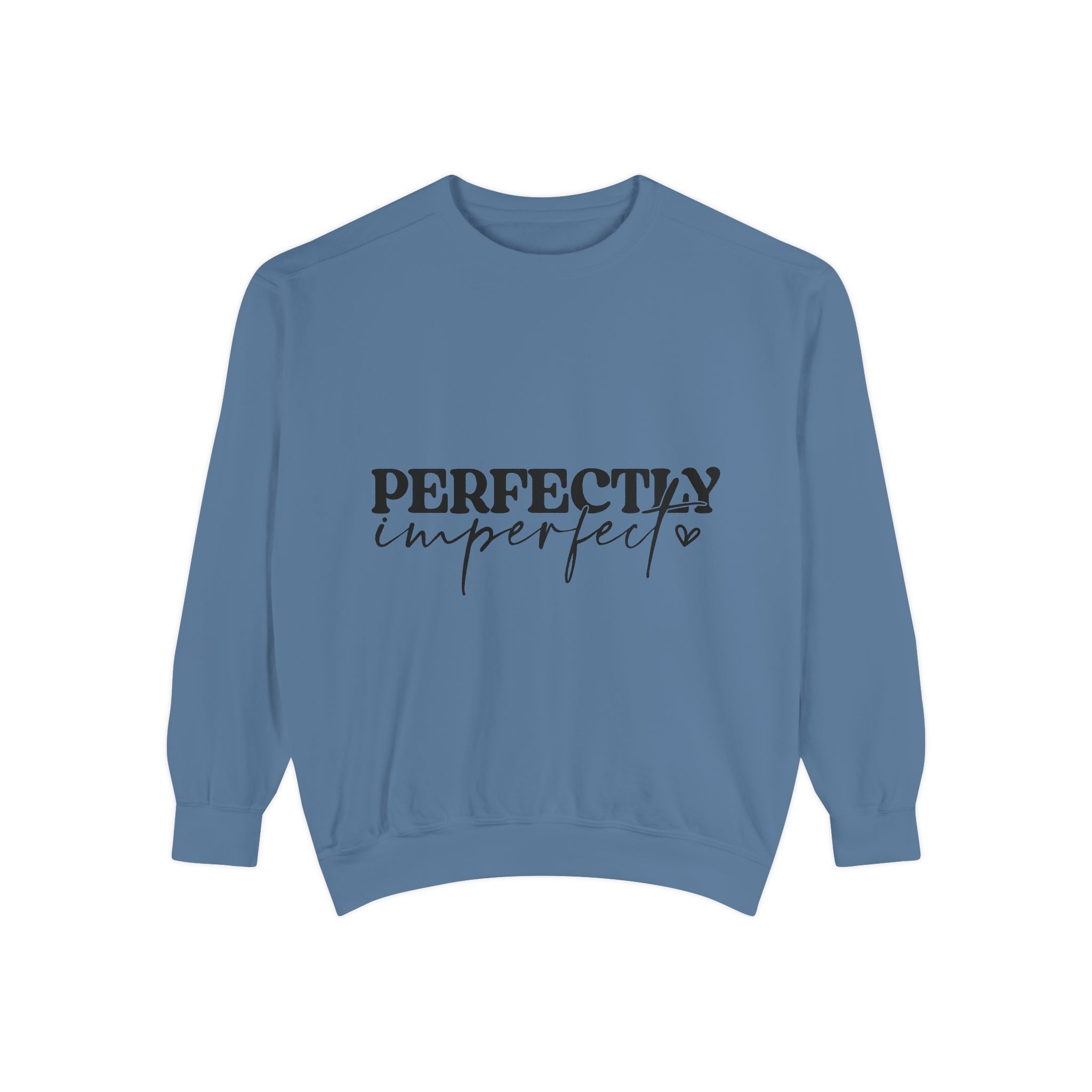 Perfectly Imperfect Unisex Sweatshirt
