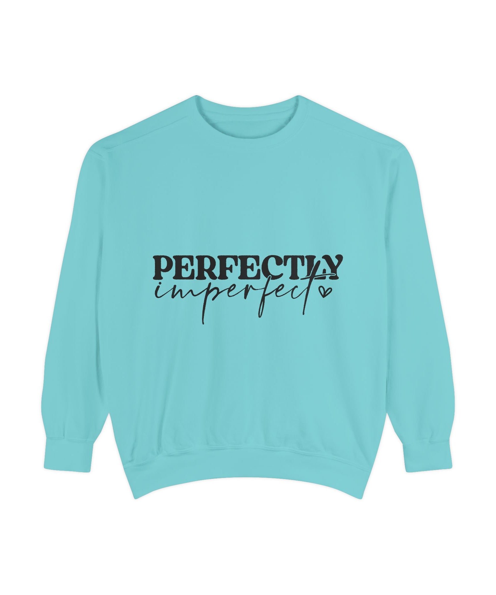 Perfectly Imperfect Unisex Sweatshirt