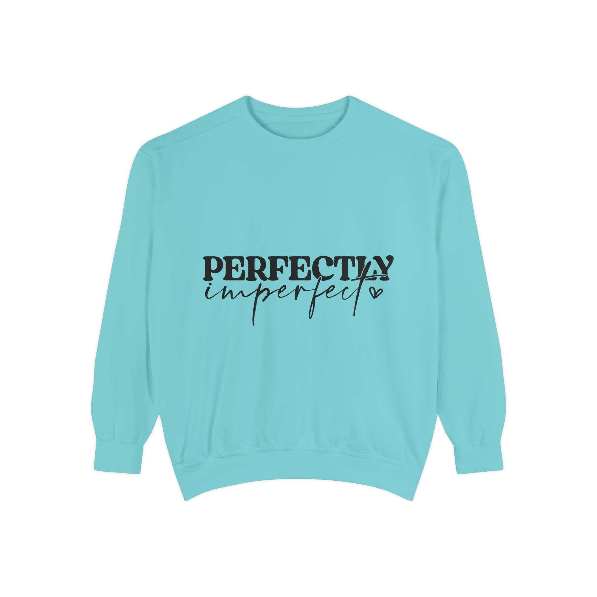 Perfectly Imperfect Unisex Sweatshirt