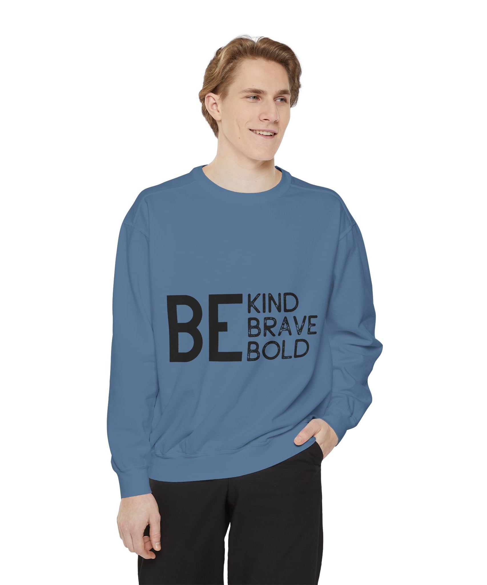 Be Kind Brave Bold Printed Sweatshirt
