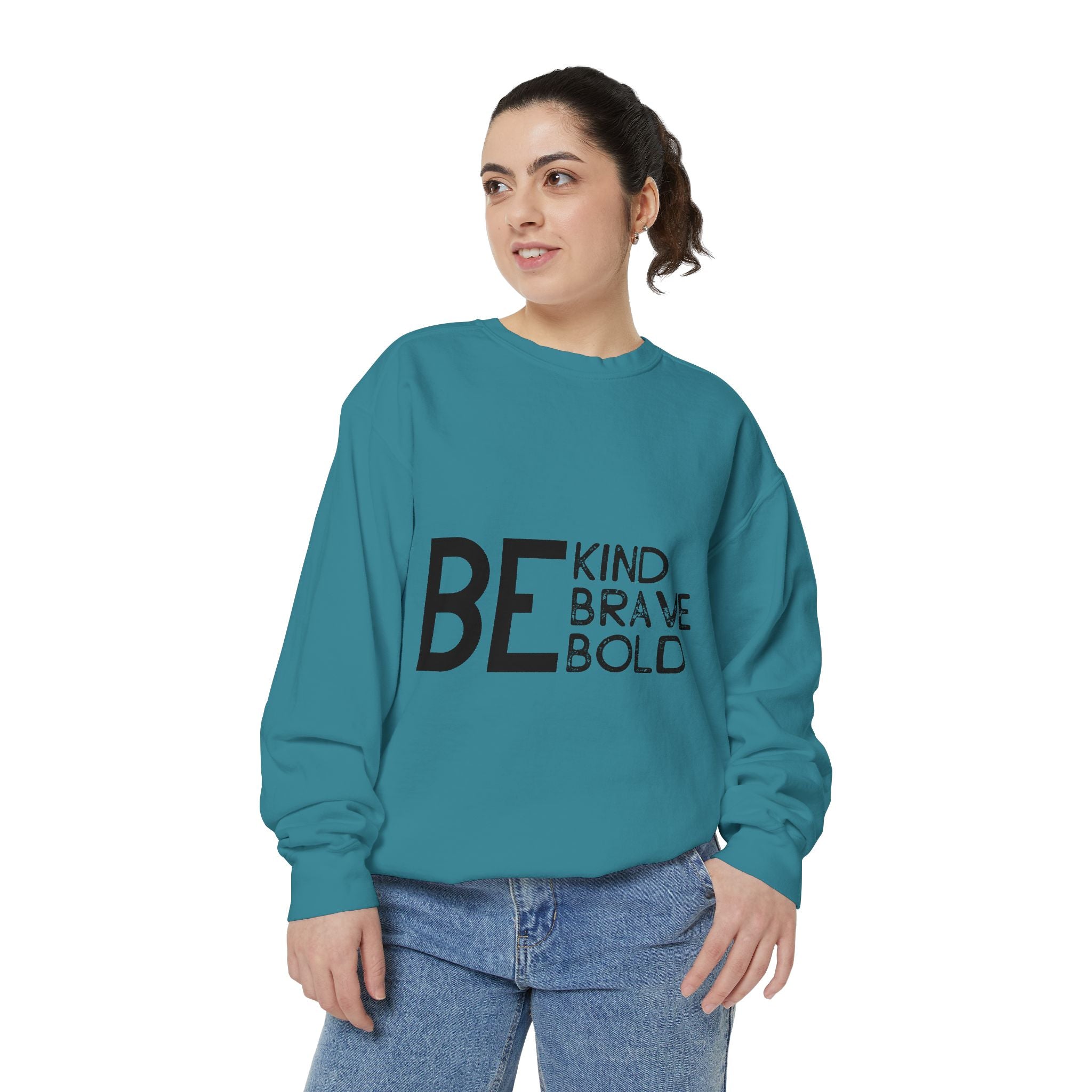 Be Kind Brave Bold Printed Sweatshirt