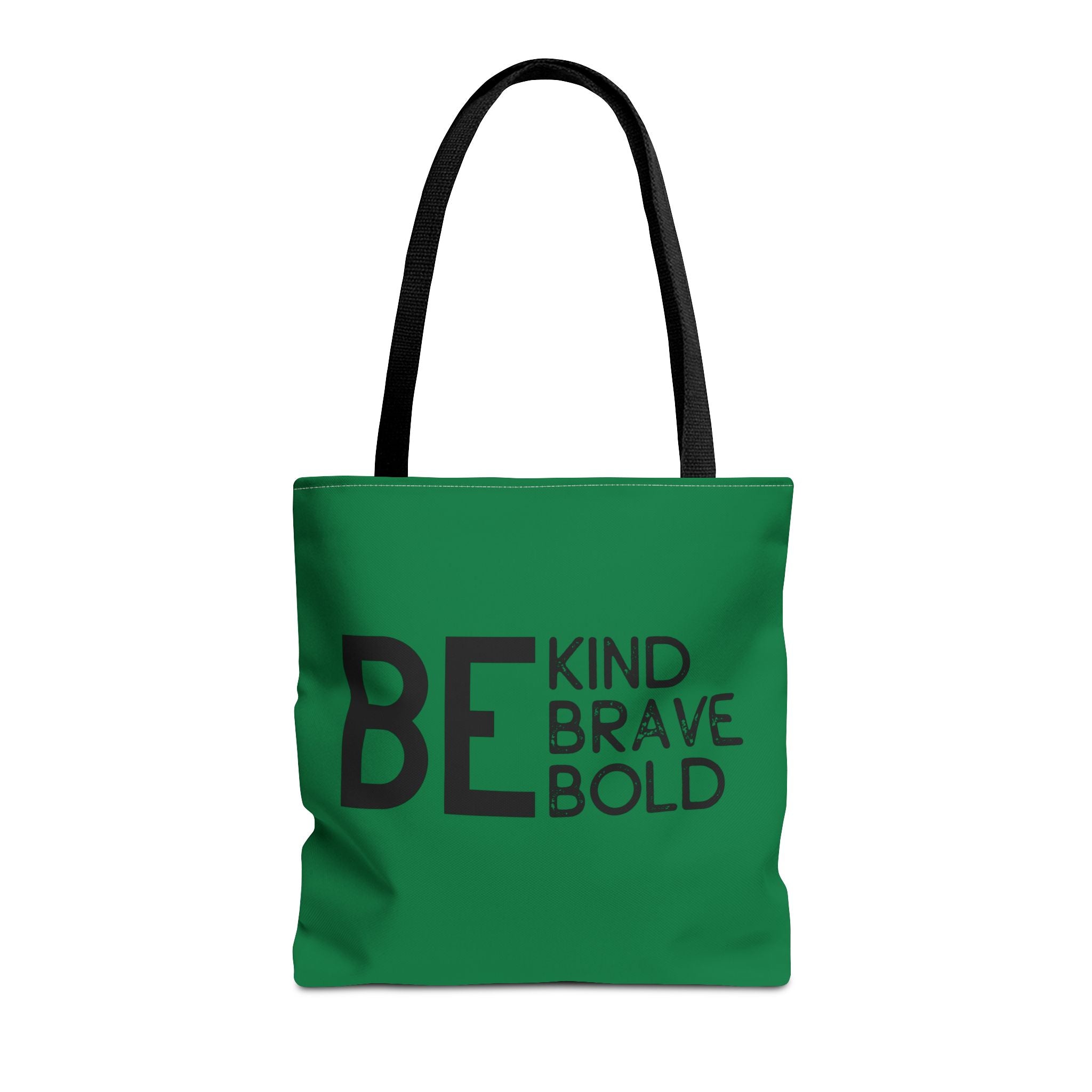 Inspirational Tote Bag - Be Kind Brave Bold - Eco-Friendly Carryall - Dark Green