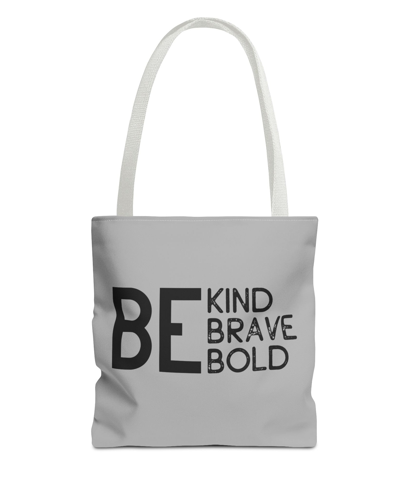 Inspirational Tote Bag - Be Kind Brave Bold - Eco-Friendly Carryall - Light Grey