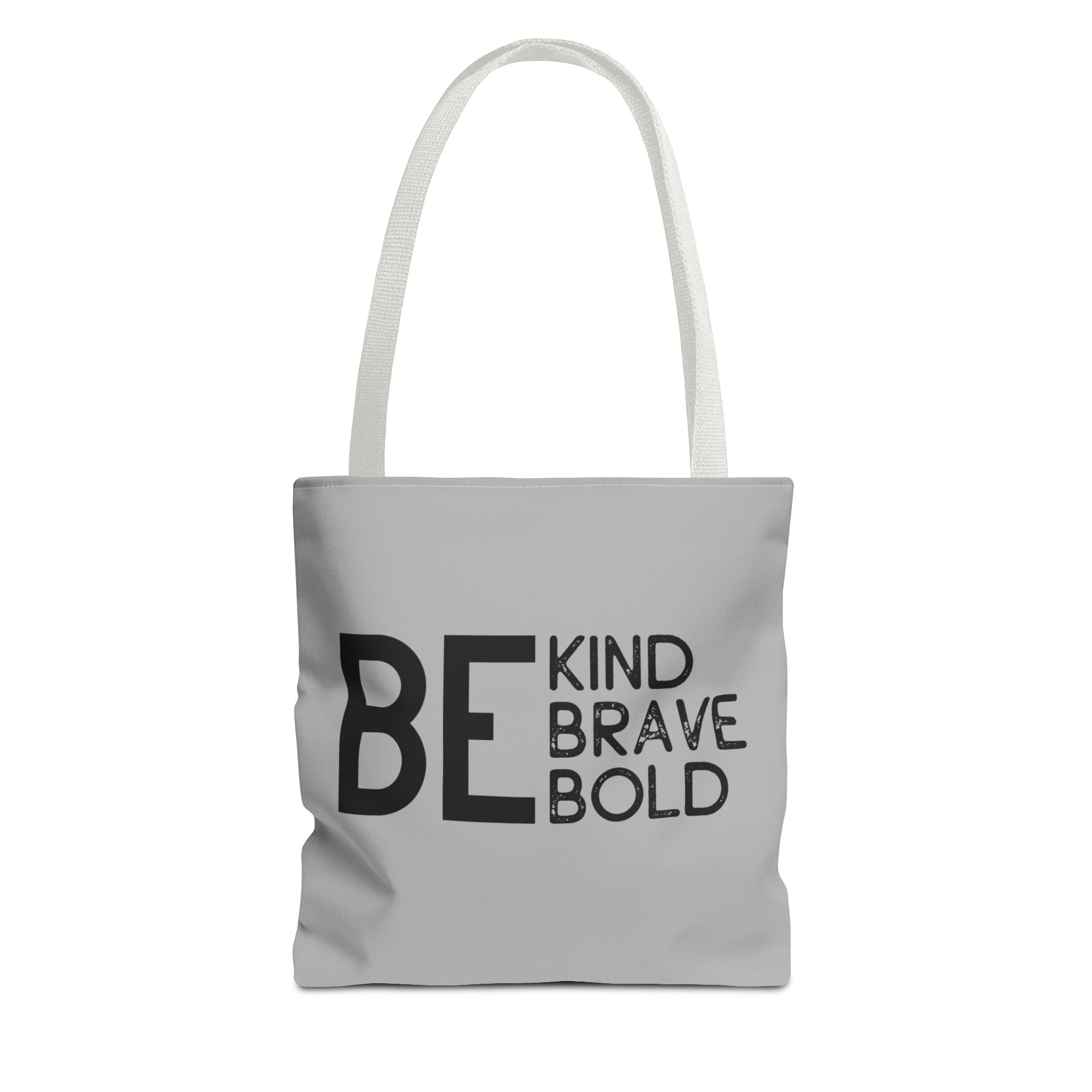Inspirational Tote Bag - Be Kind Brave Bold - Eco-Friendly Carryall - Light Grey