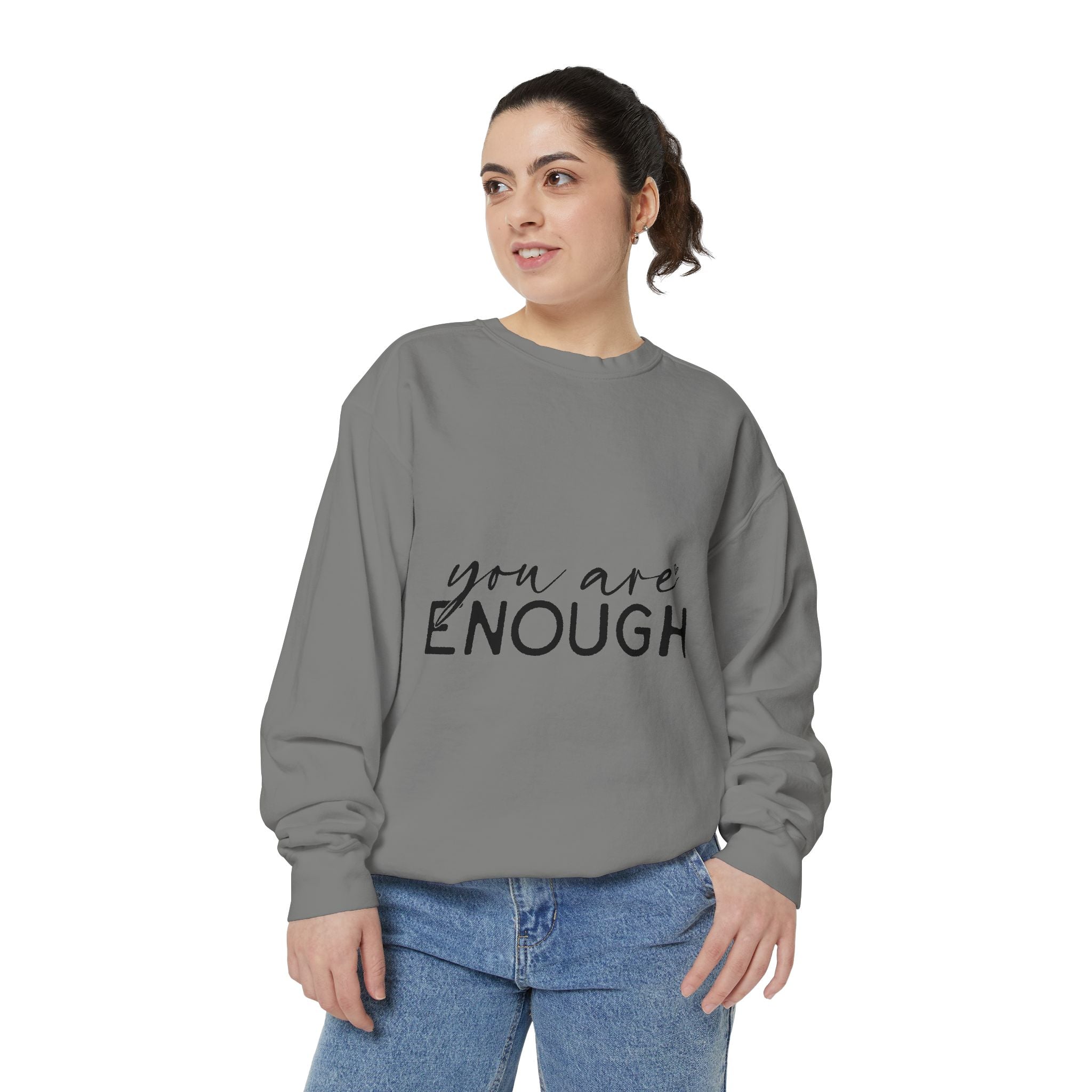 You Are Enough Printed Sweatshirt