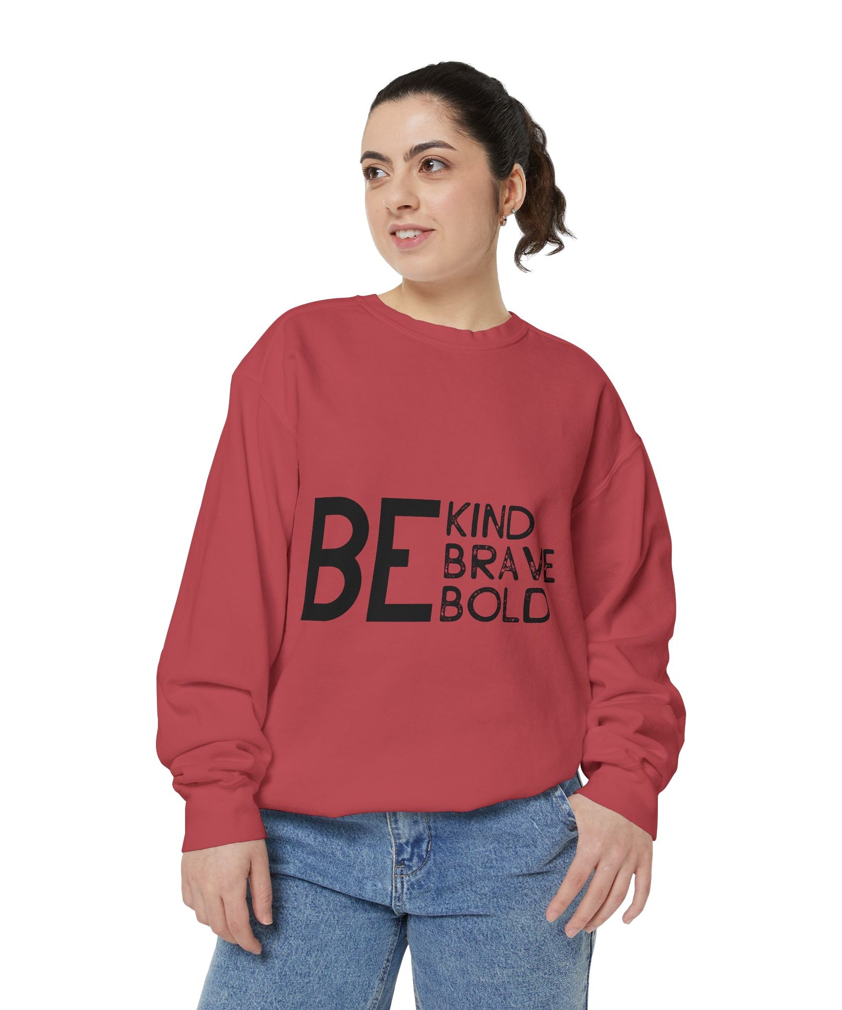 Be Kind Brave Bold Printed Sweatshirt