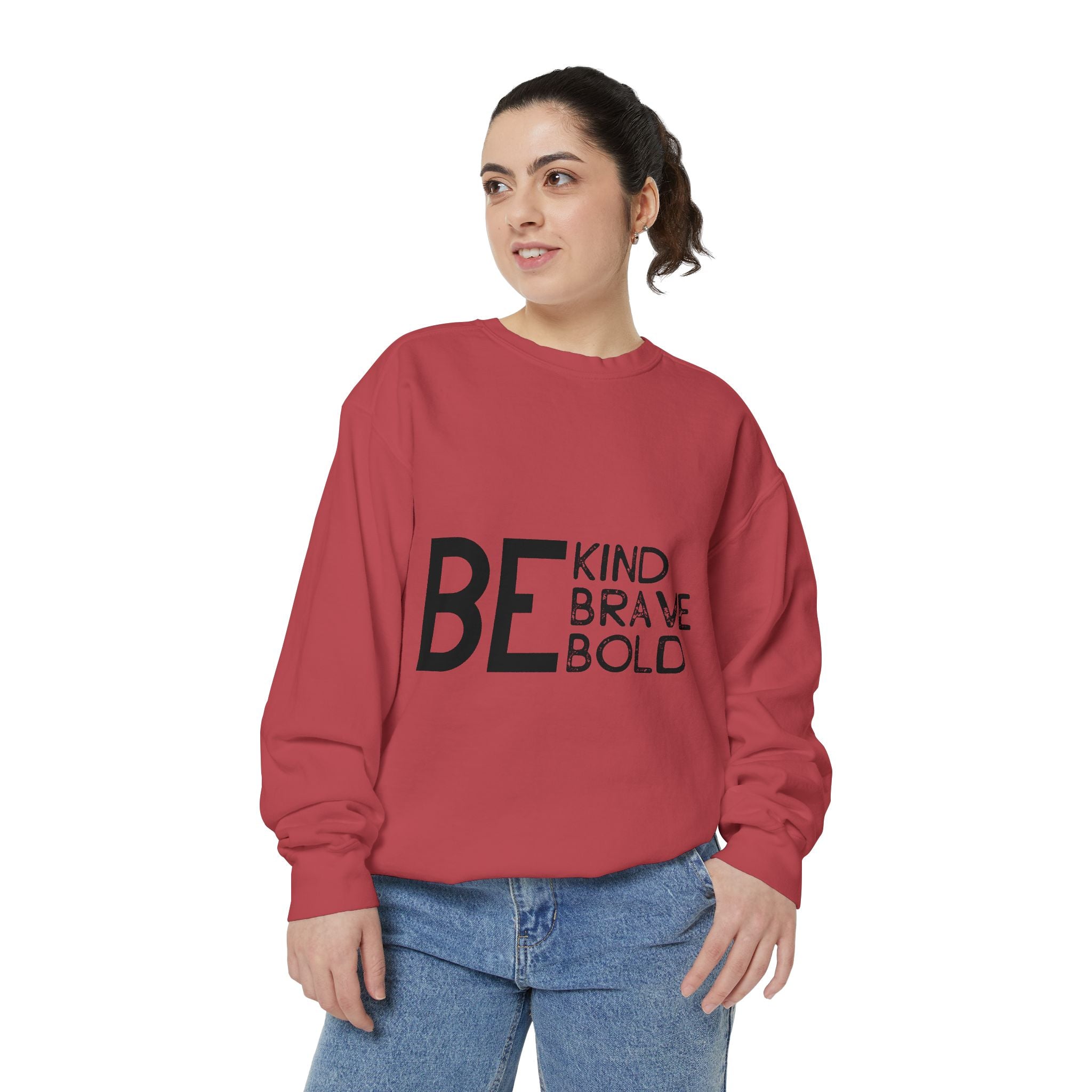 Be Kind Brave Bold Printed Sweatshirt