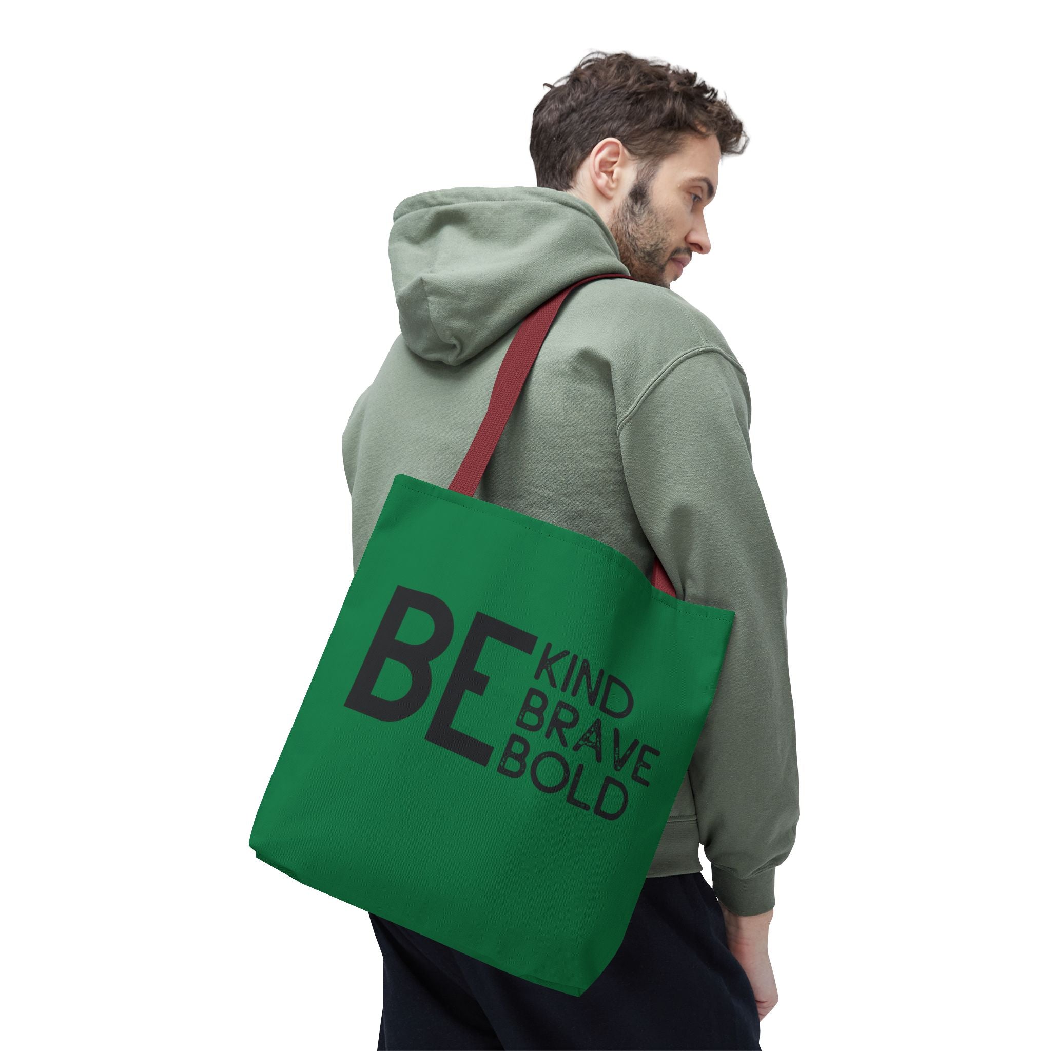 Inspirational Tote Bag - Be Kind Brave Bold - Eco-Friendly Carryall - Dark Green