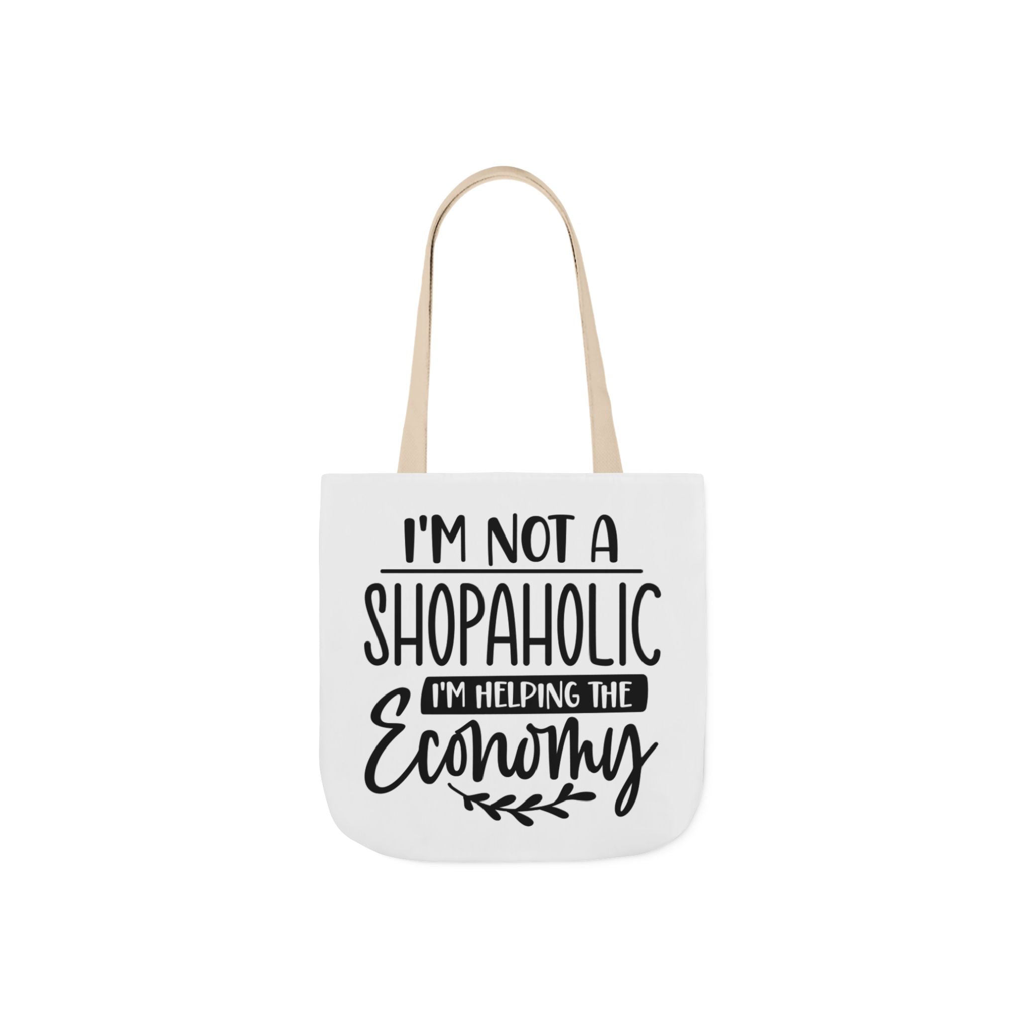 Tote Bag - 'I'm Not a Shopaholic, I'm Helping the Economy' - Trendy Eco-Friendly Shopping Essential