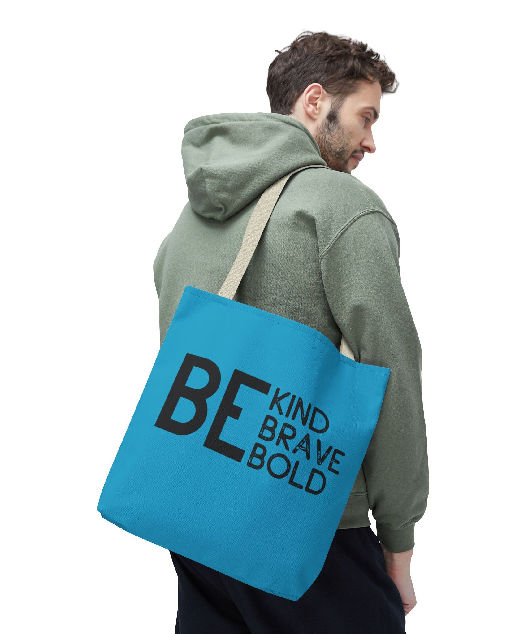 Inspirational Tote Bag - Be Kind Brave Bold - Eco-Friendly Carryall - Turquoise
