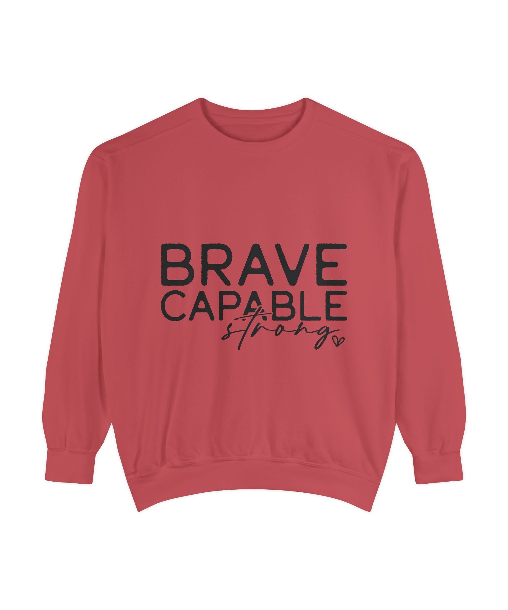 Minimalist Brave Capable Strong Crewneck Sweatshirt