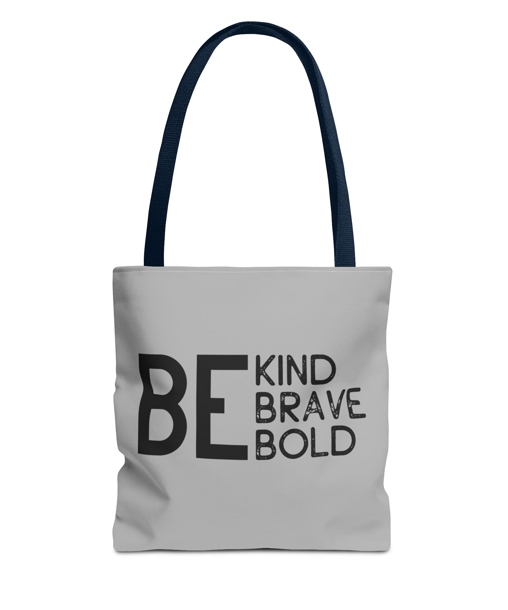 Inspirational Tote Bag - Be Kind Brave Bold - Eco-Friendly Carryall - Light Grey