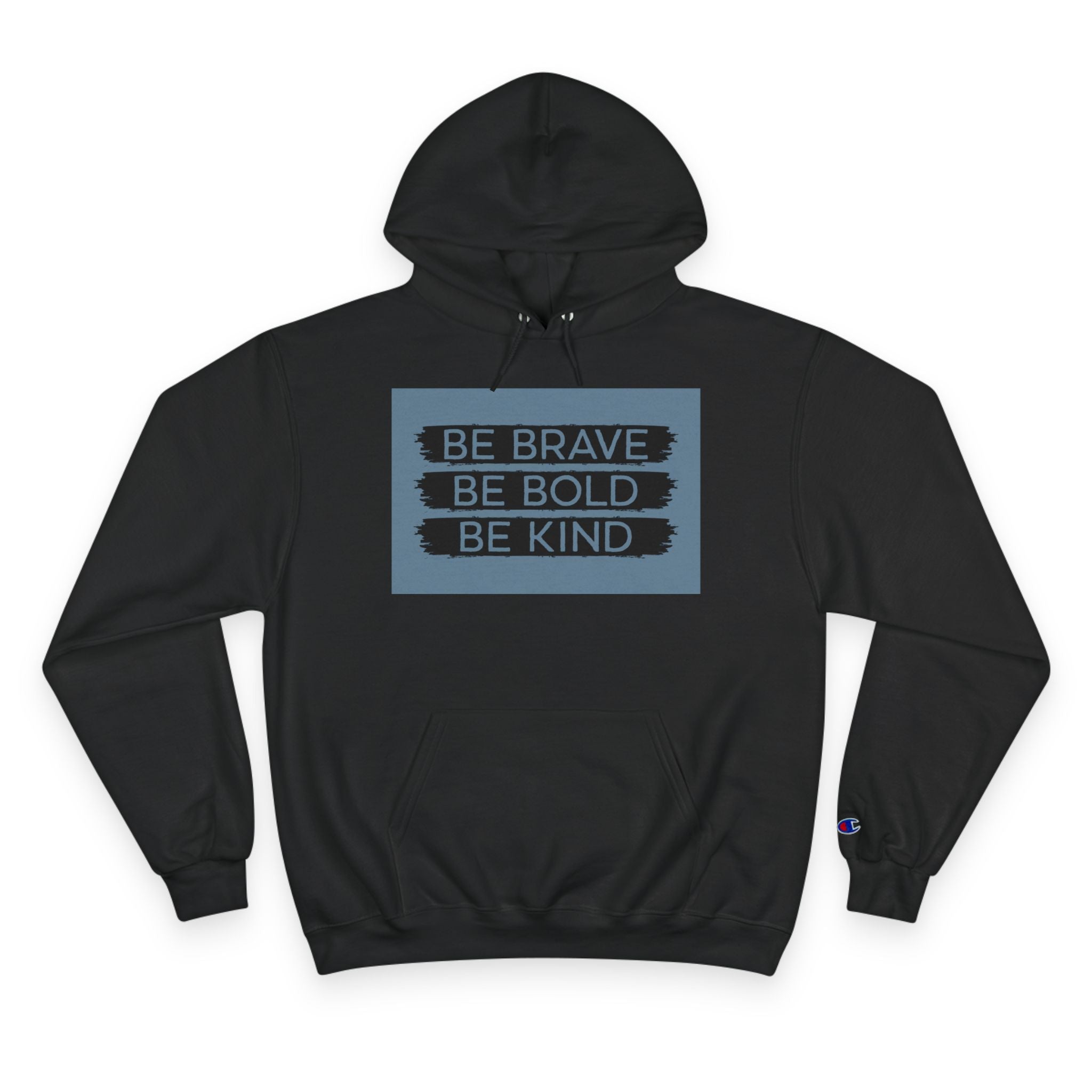 Champion Hoodie - Bold, Brave, Kind Minimalist Hand Sign Print