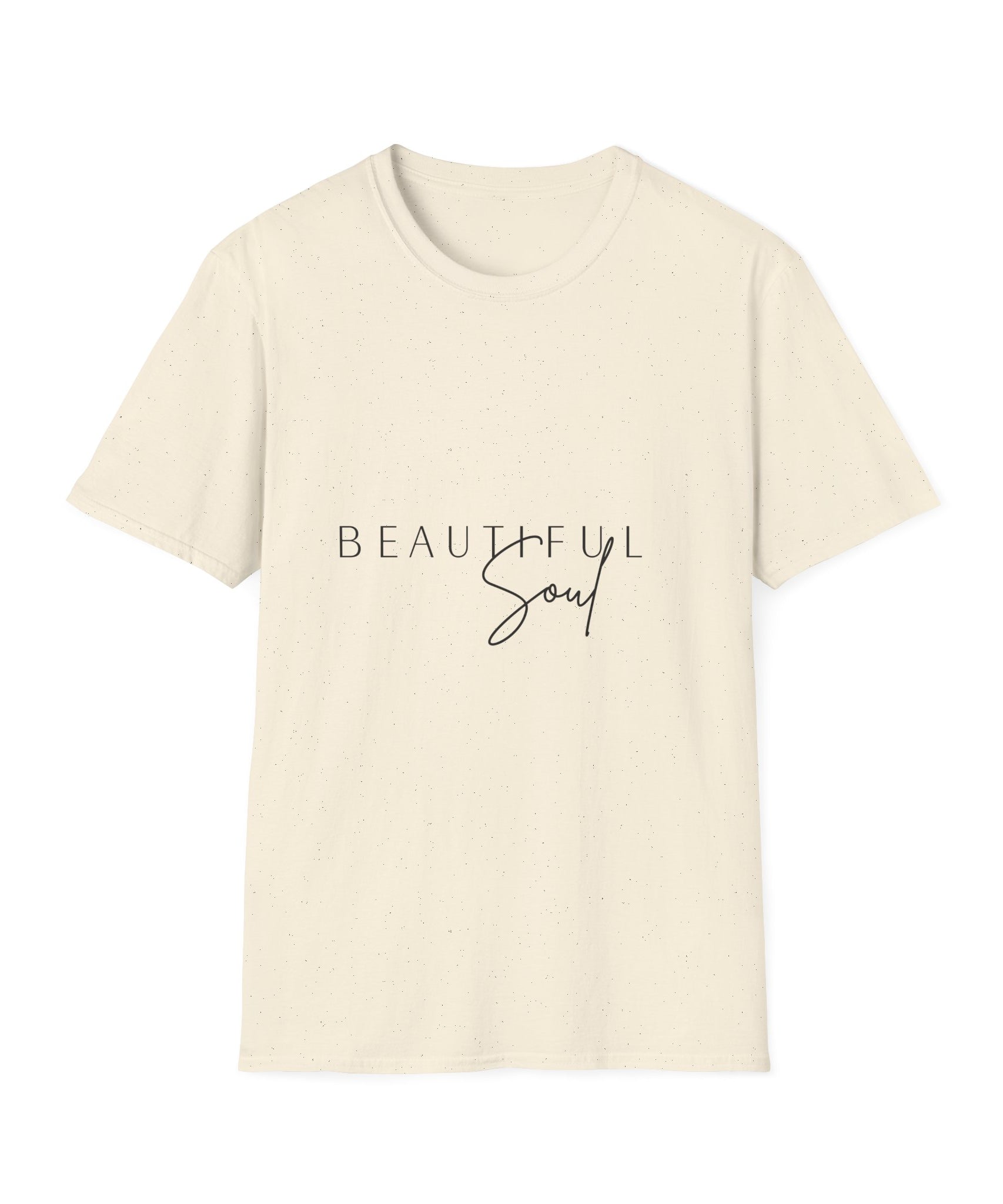 Unisex T-Shirt – "Beautiful Soul" Inspirational Quote Tee - Positive Affirmation Shirt for Friends, Inspirational Tee