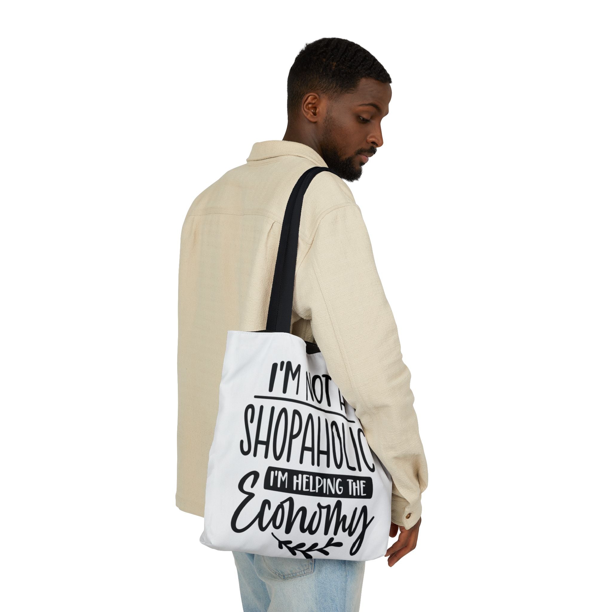 Tote Bag - 'I'm Not a Shopaholic, I'm Helping the Economy' - Trendy Eco-Friendly Shopping Essential