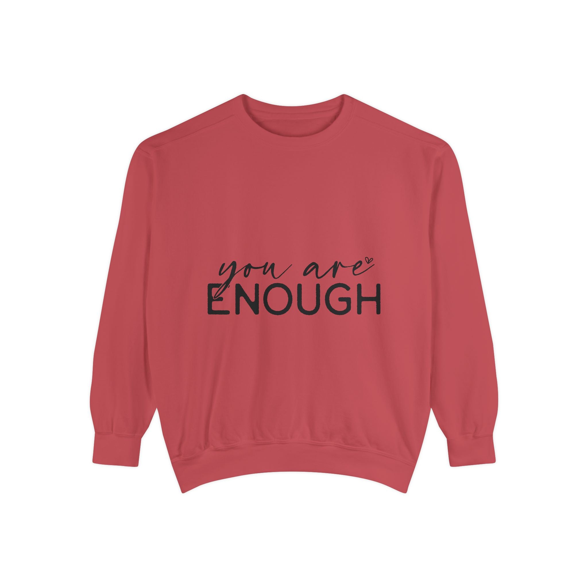 You Are Enough Printed Sweatshirt