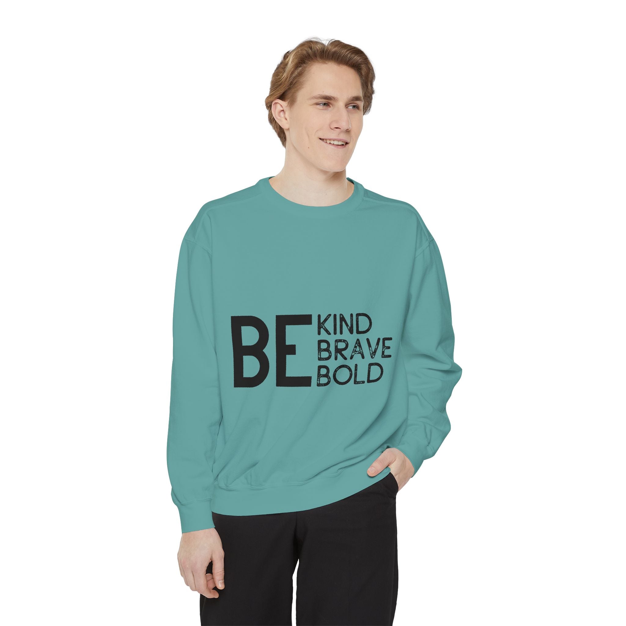 Be Kind Brave Bold Printed Sweatshirt