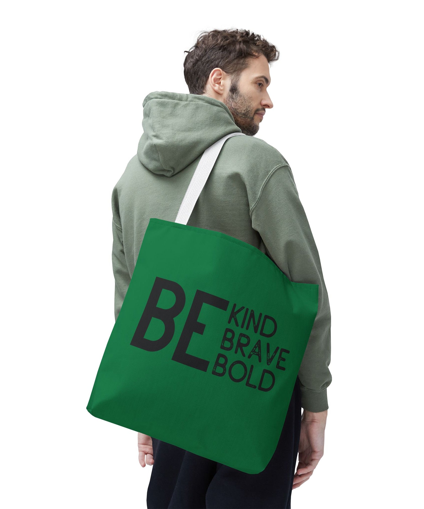 Inspirational Tote Bag - Be Kind Brave Bold - Eco-Friendly Carryall - Dark Green