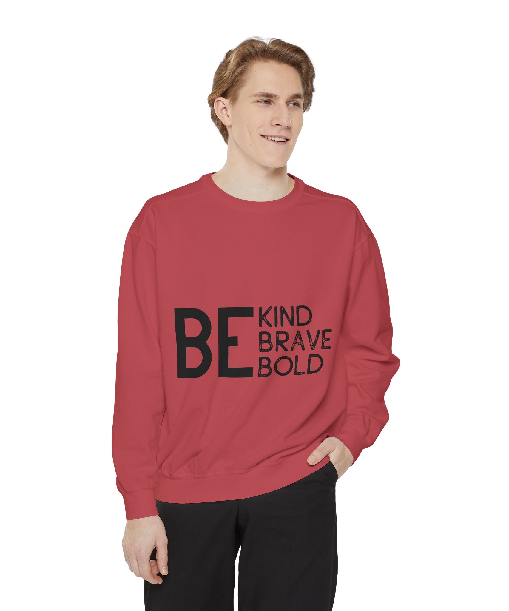 Be Kind Brave Bold Printed Sweatshirt