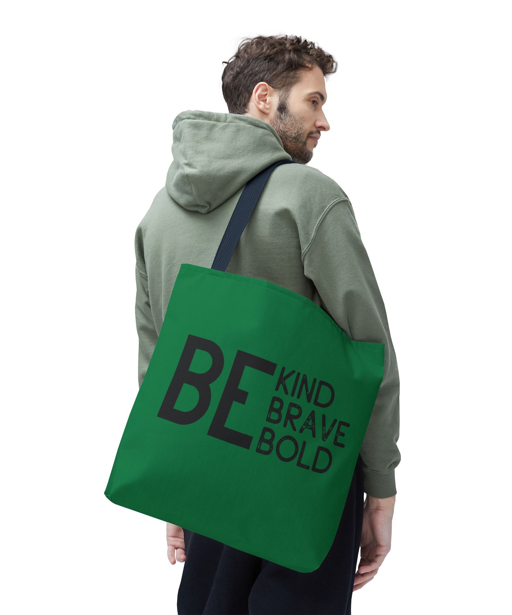 Inspirational Tote Bag - Be Kind Brave Bold - Eco-Friendly Carryall - Dark Green
