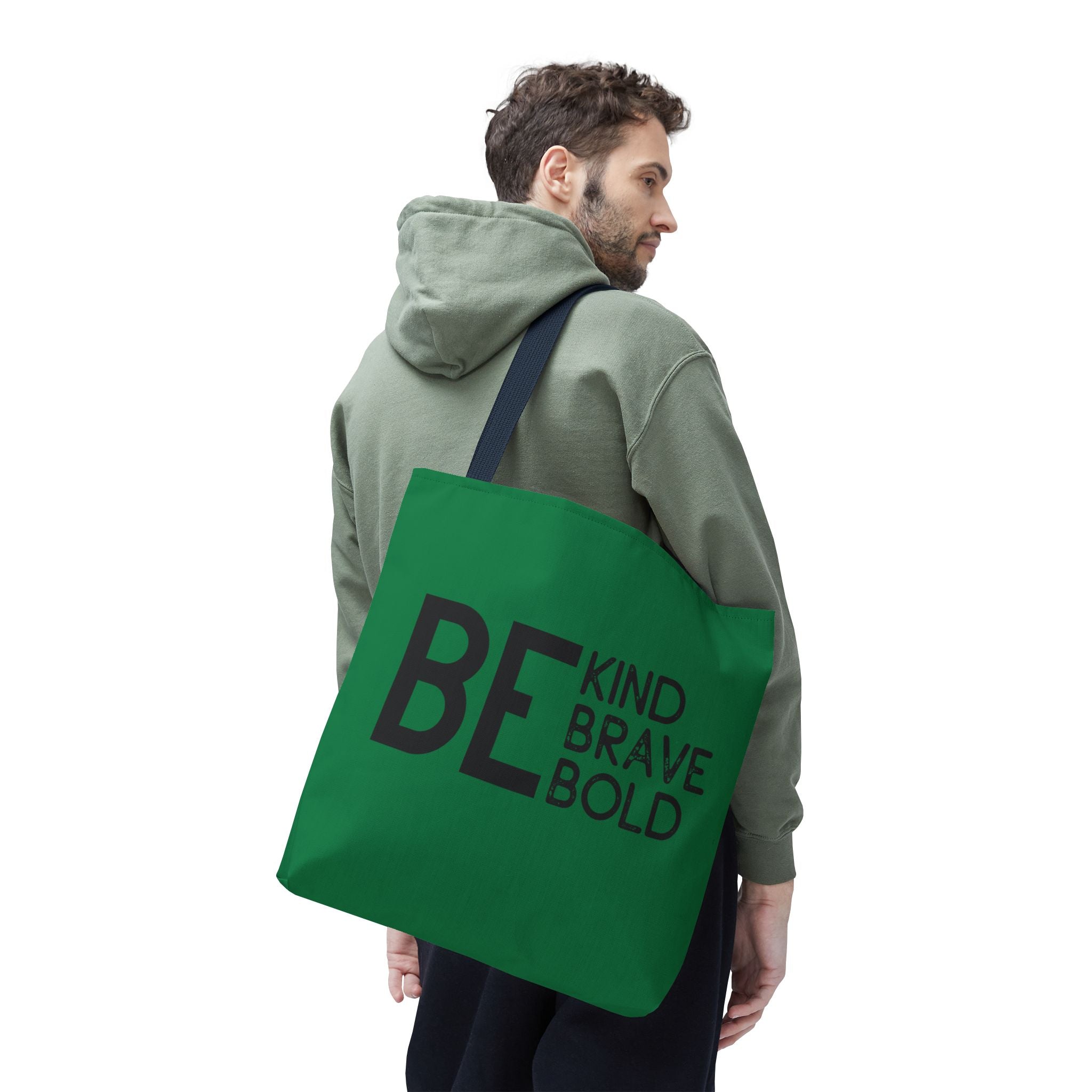 Inspirational Tote Bag - Be Kind Brave Bold - Eco-Friendly Carryall - Dark Green