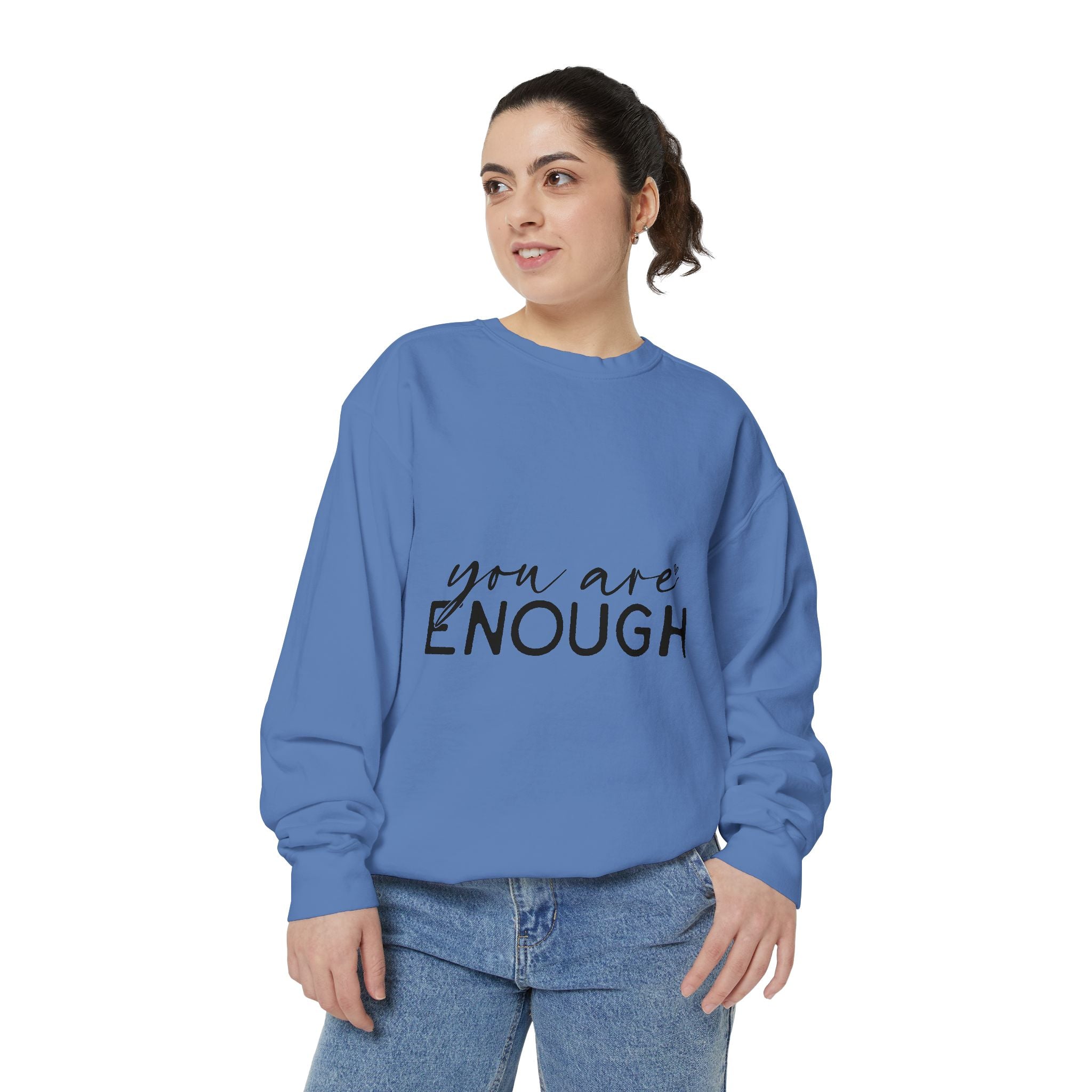 You Are Enough Printed Sweatshirt
