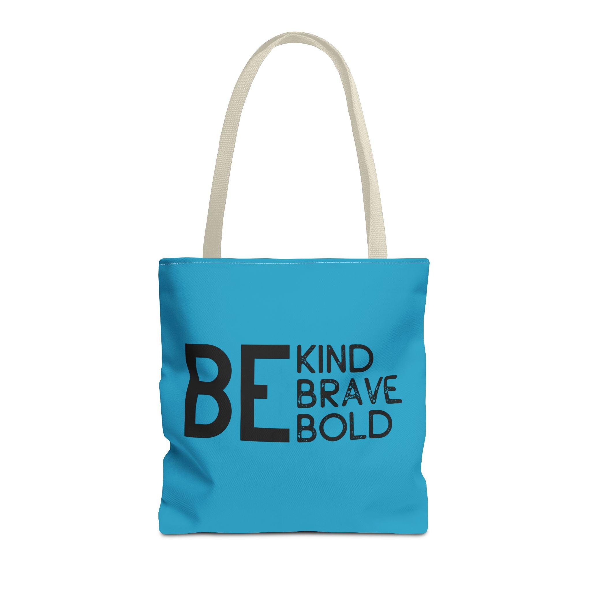 Inspirational Tote Bag - Be Kind Brave Bold - Eco-Friendly Carryall - Turquoise