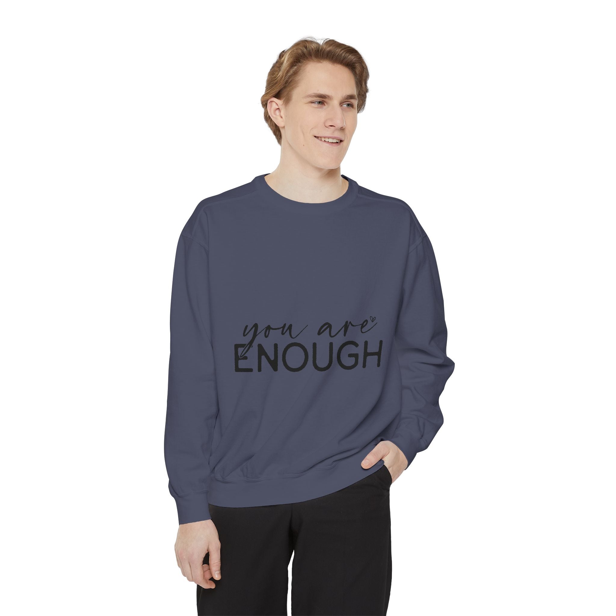 You Are Enough Printed Sweatshirt
