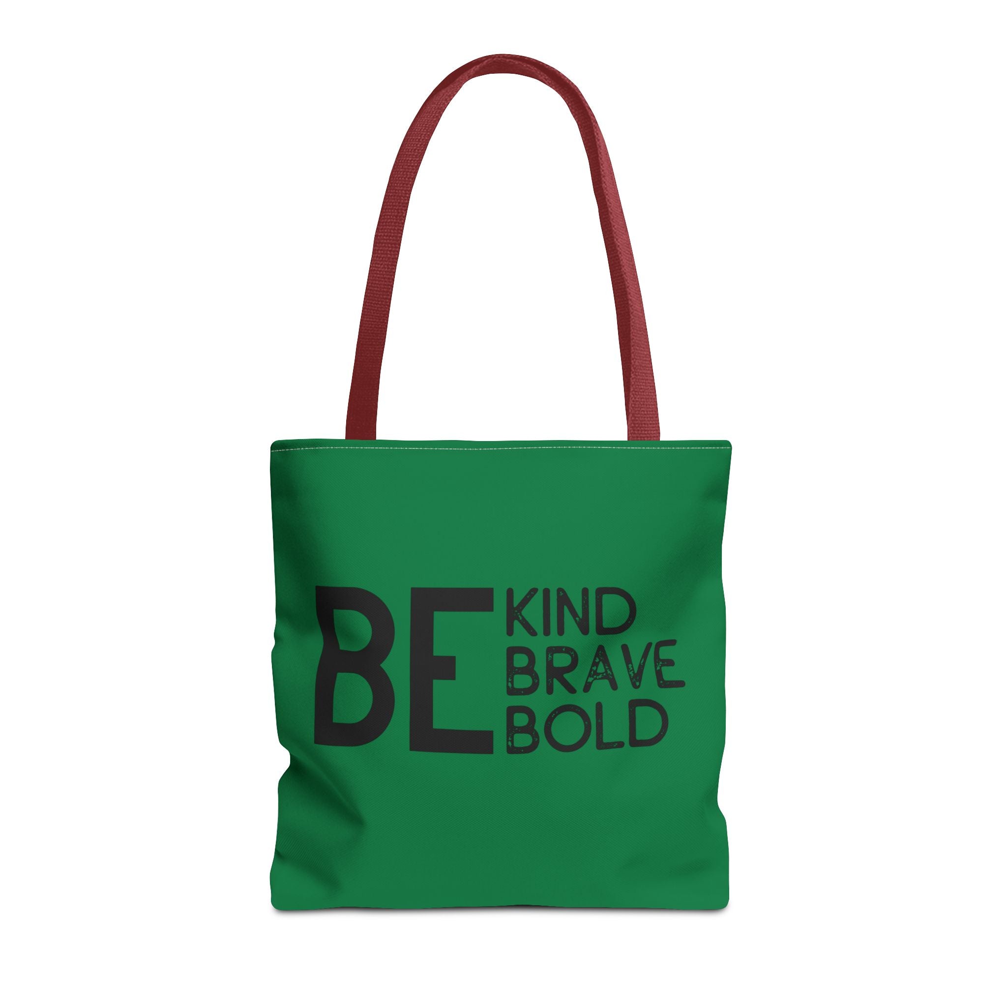 Inspirational Tote Bag - Be Kind Brave Bold - Eco-Friendly Carryall - Dark Green