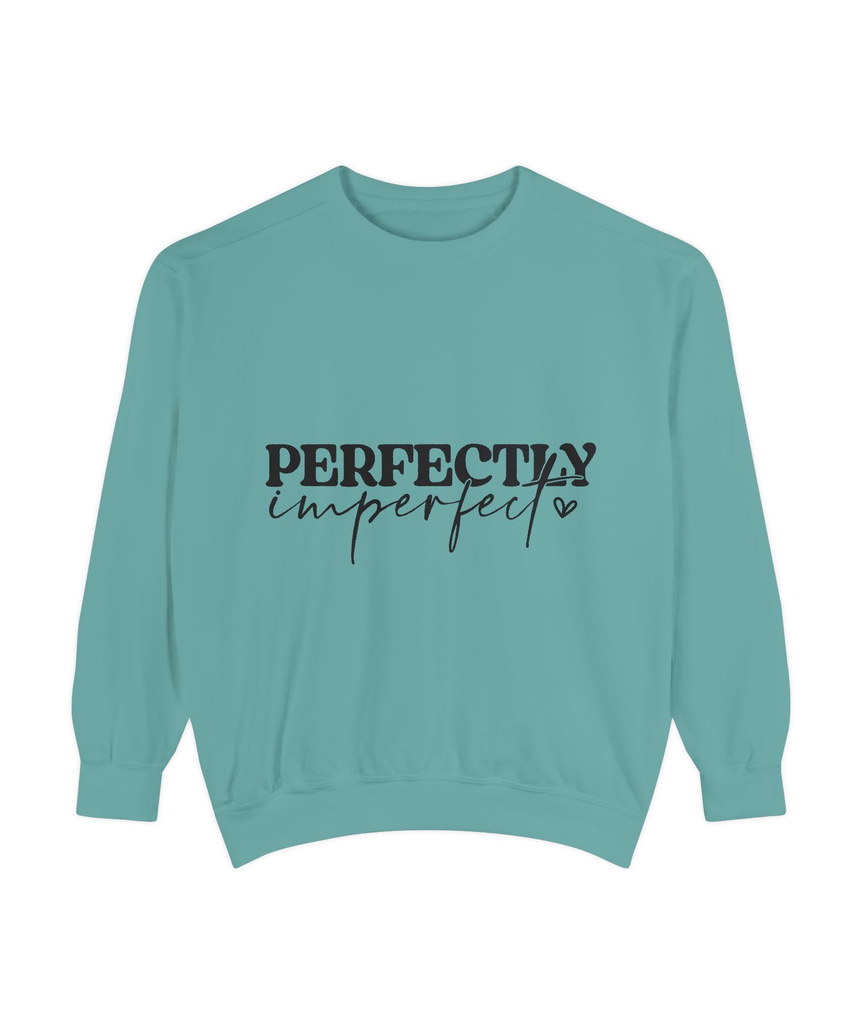 Perfectly Imperfect Unisex Sweatshirt