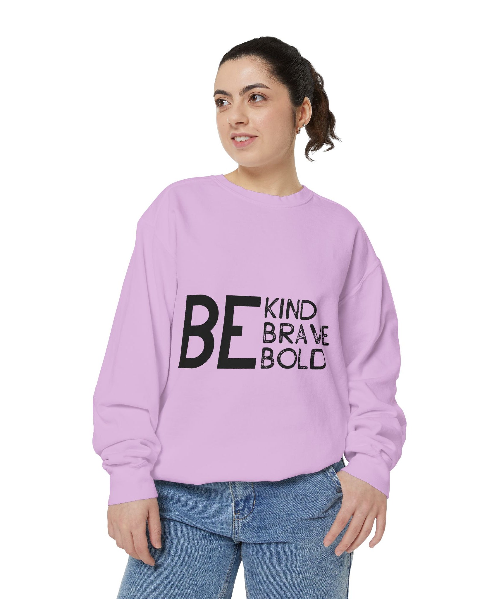 Be Kind Brave Bold Printed Sweatshirt