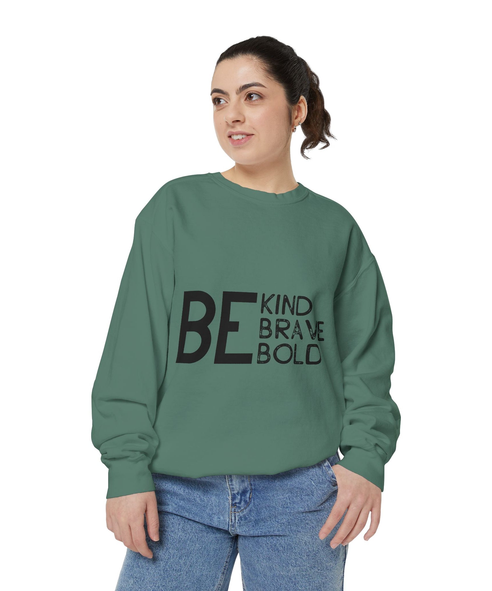 Be Kind Brave Bold Printed Sweatshirt