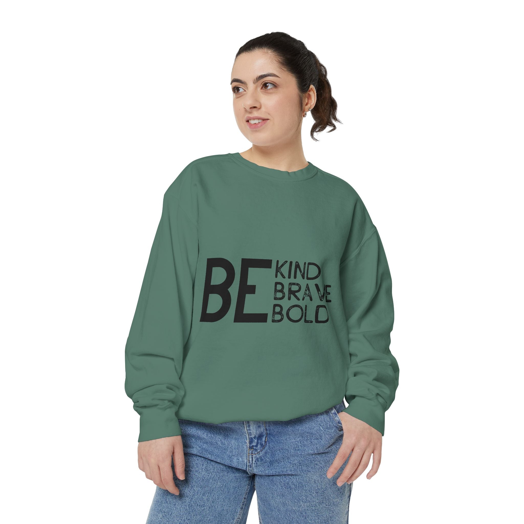 Be Kind Brave Bold Printed Sweatshirt
