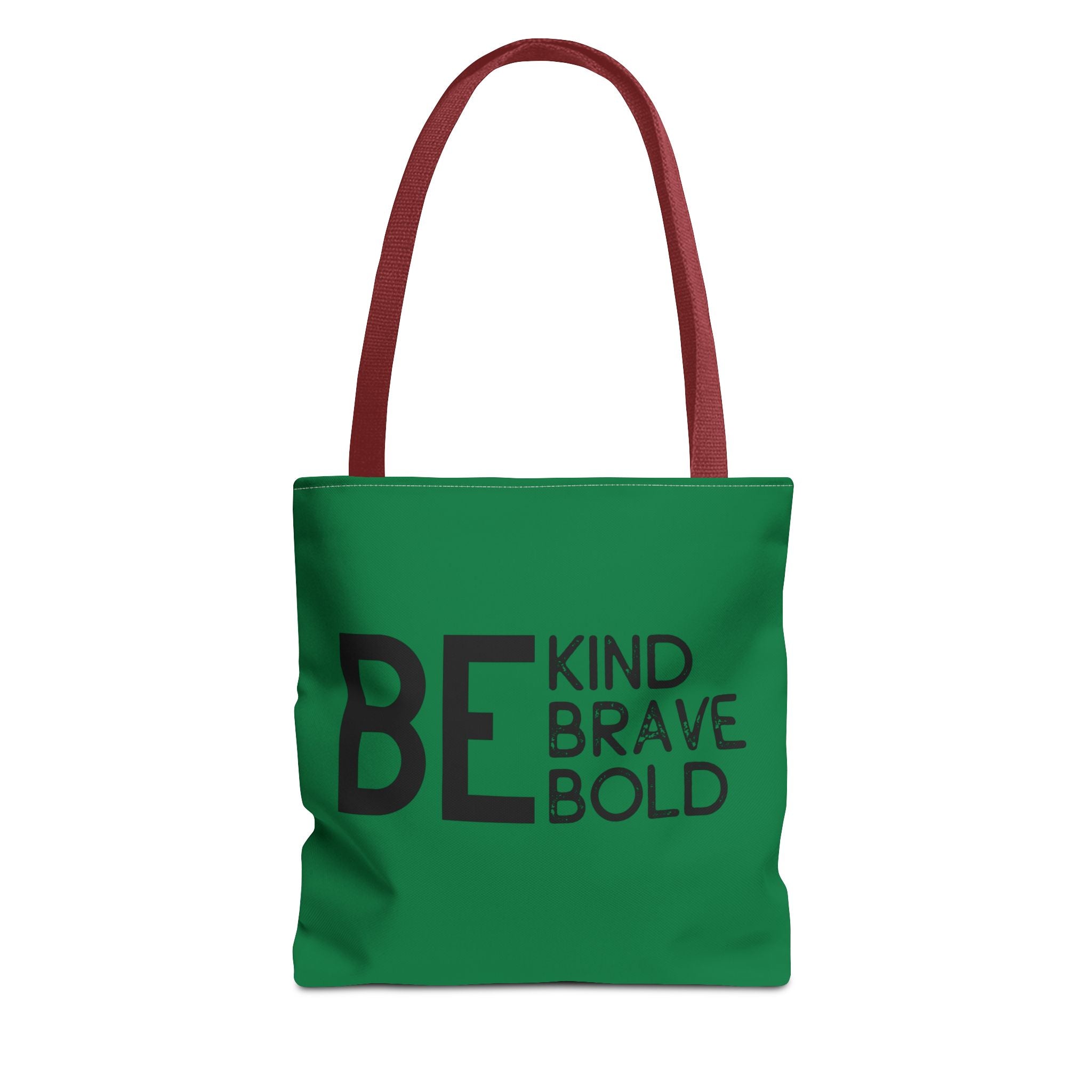 Inspirational Tote Bag - Be Kind Brave Bold - Eco-Friendly Carryall - Dark Green