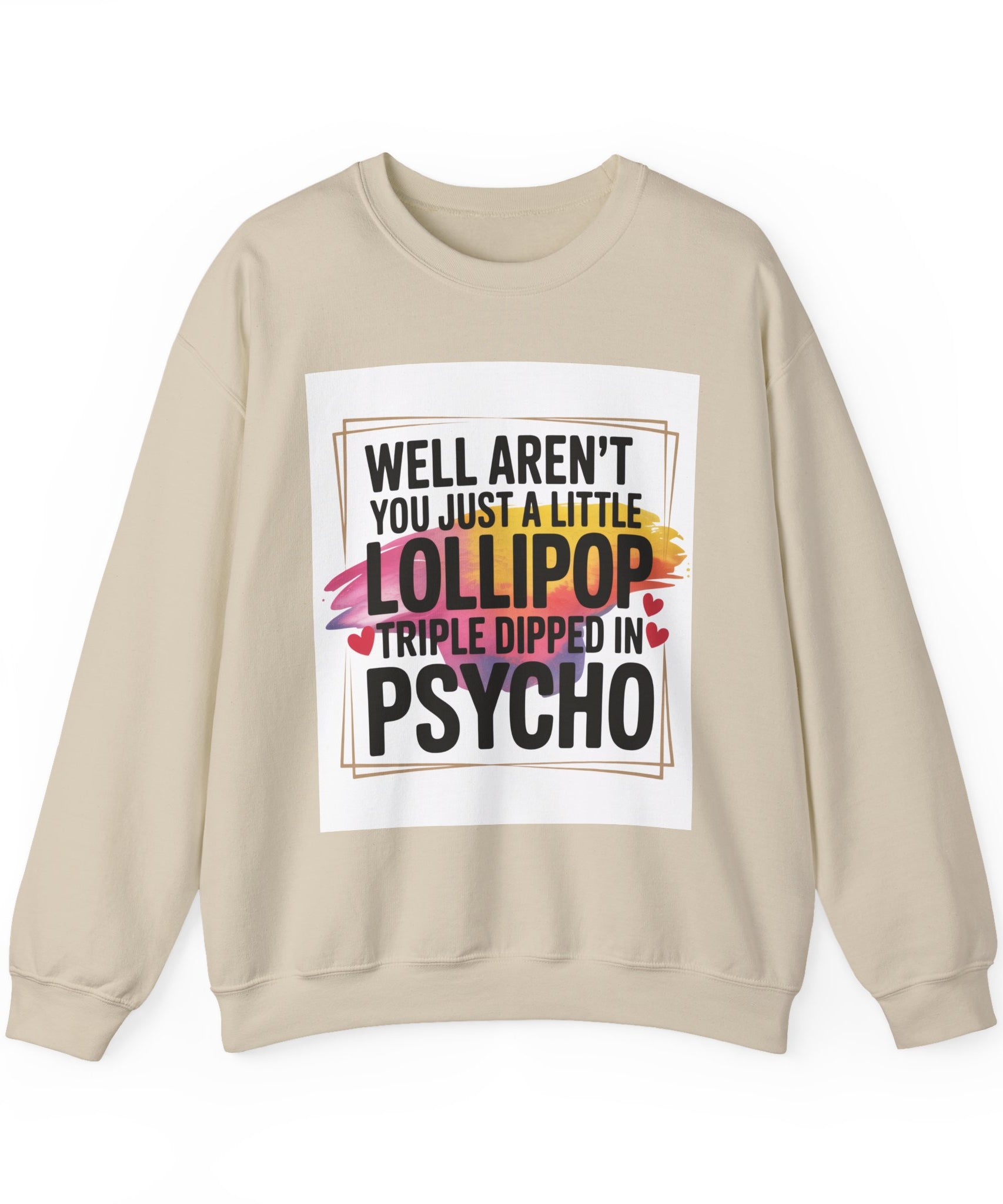 Psycho Lollipop Sweatshirt | Fun Casual Crewneck, Gift for Friends, Humor Apparel, Everyday Wear, Unique Fashion