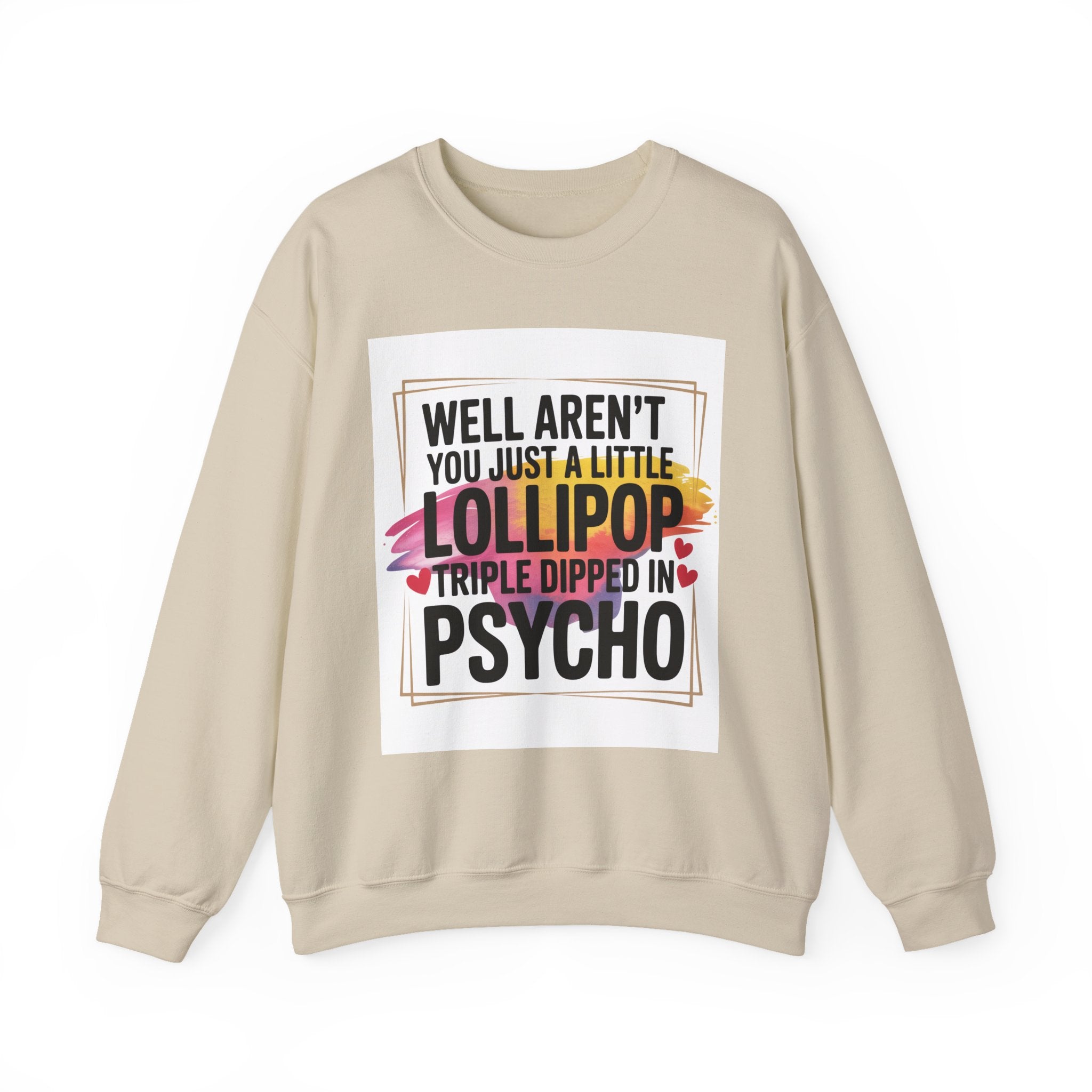 Psycho Lollipop Sweatshirt | Fun Casual Crewneck, Gift for Friends, Humor Apparel, Everyday Wear, Unique Fashion - Gallory Hive