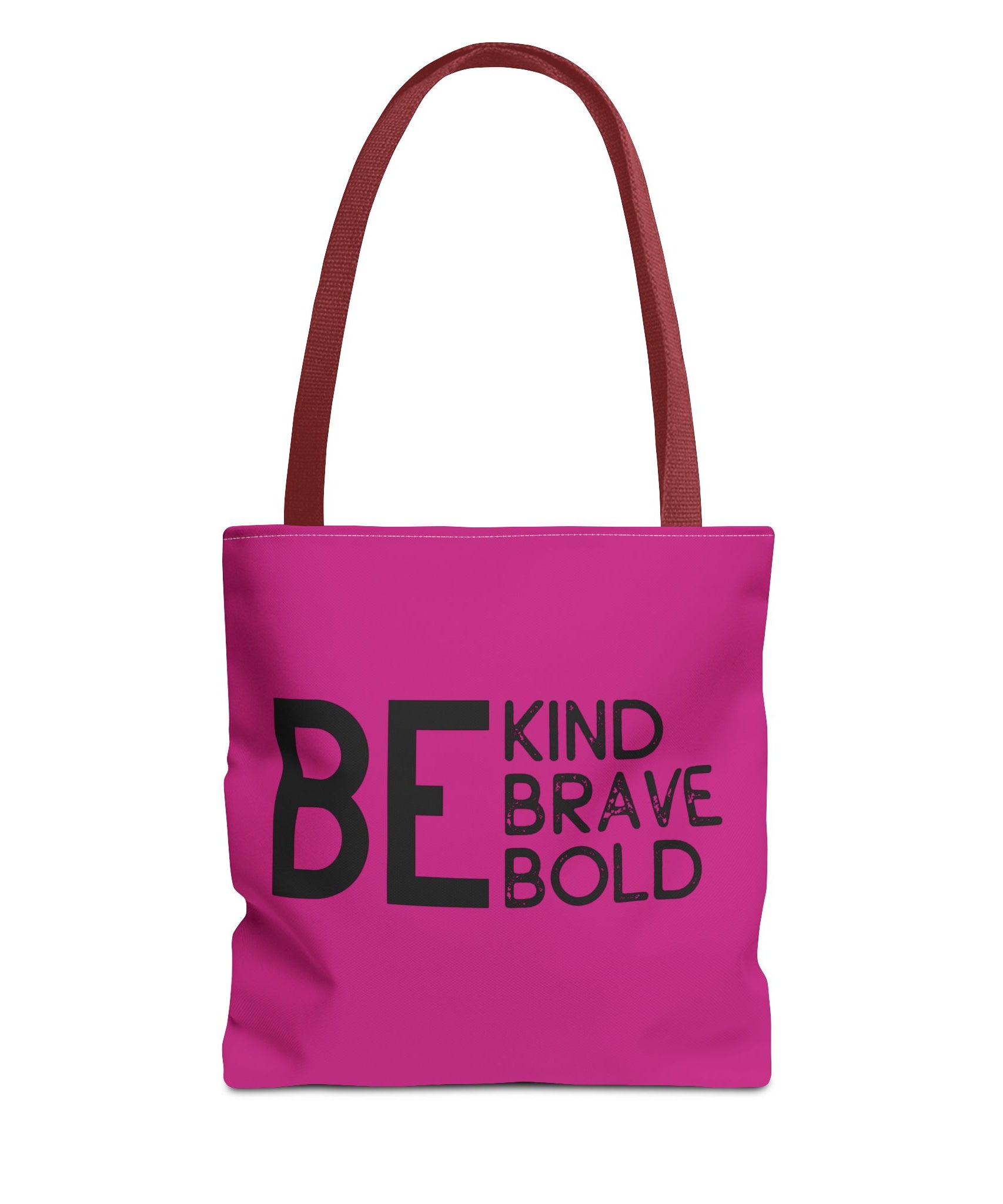 Inspirational Tote Bag - Be Kind Brave Bold - Eco-Friendly Carryall - Dark Pink
